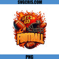 Lets Go Football Helmet PNG, Fire Football Design PNG