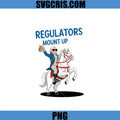 Regulators Mount Up PNG, George Washington Beer Meme PNG, Funny Patriotic Horse Rider PNG