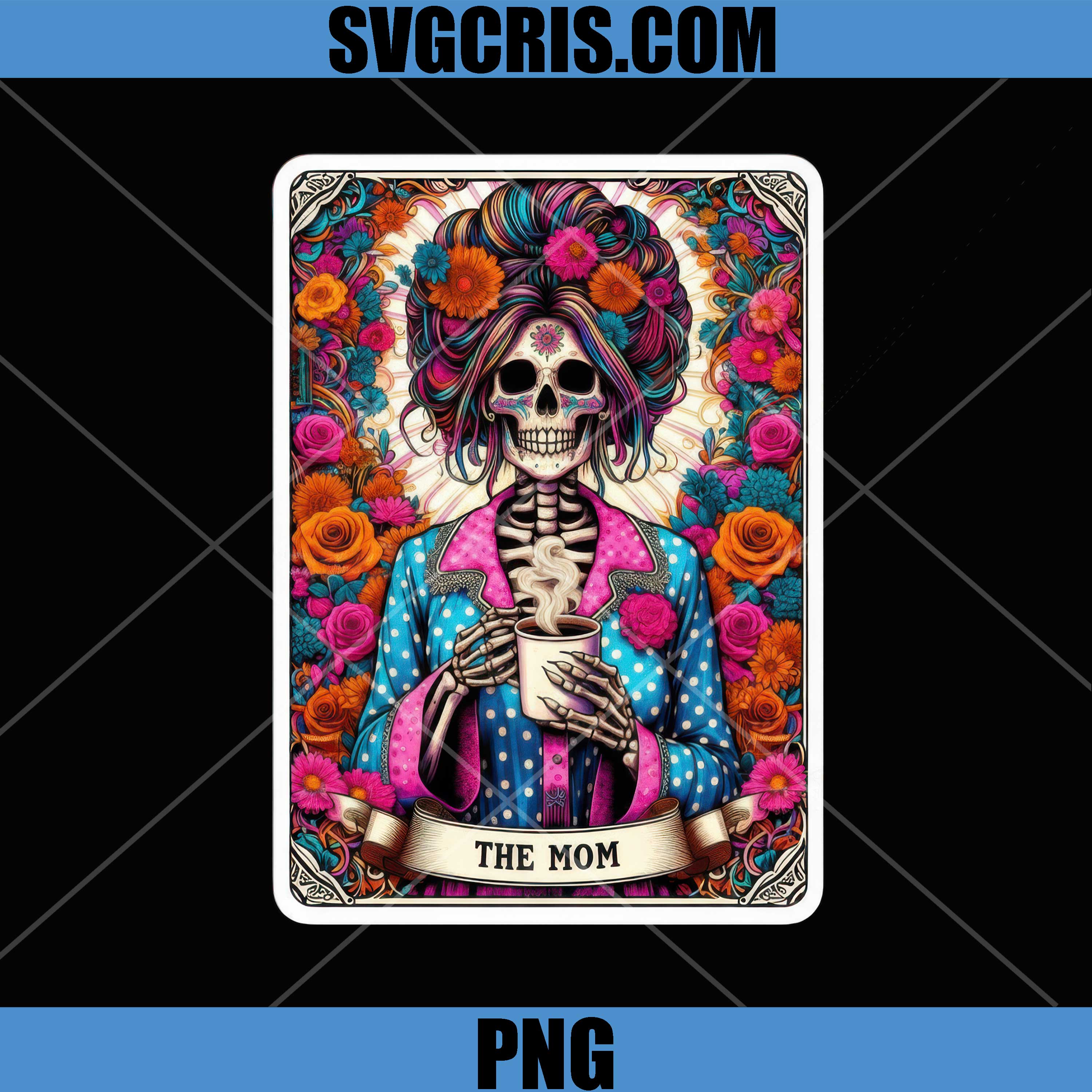 Skeleton Mom Coffee Floral Art PNG, Gothic Mother Skeleton PNG