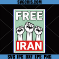 Free Iran SVG, Raised Fist Freedom Protest SVG