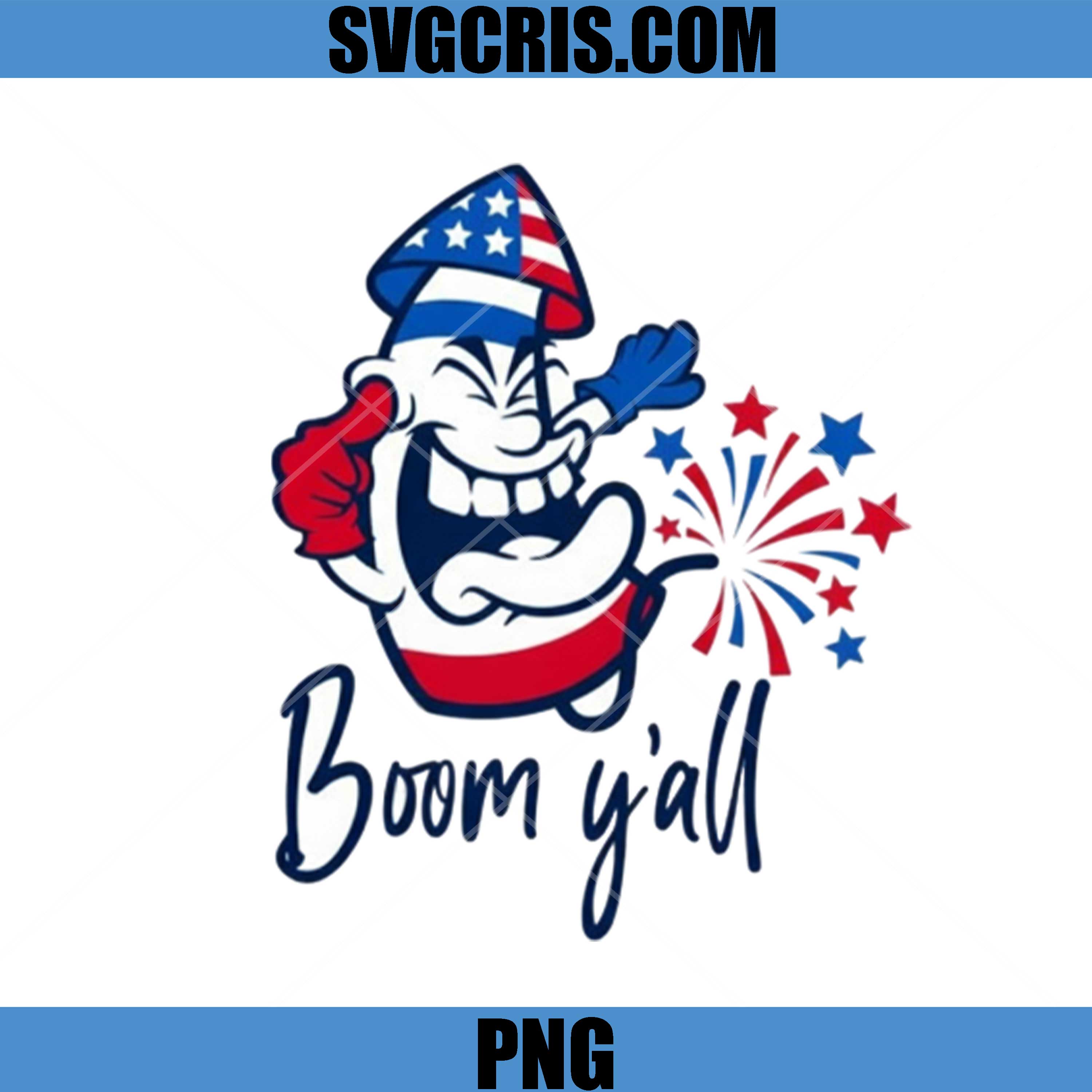 Boom Yall PNG, Funny 4th Of July Firework Character PNG