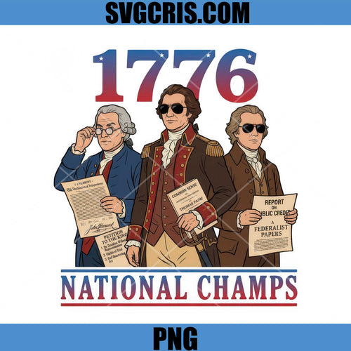 1776 National Champs USA PNG, Founding Fathers America Meme PNG