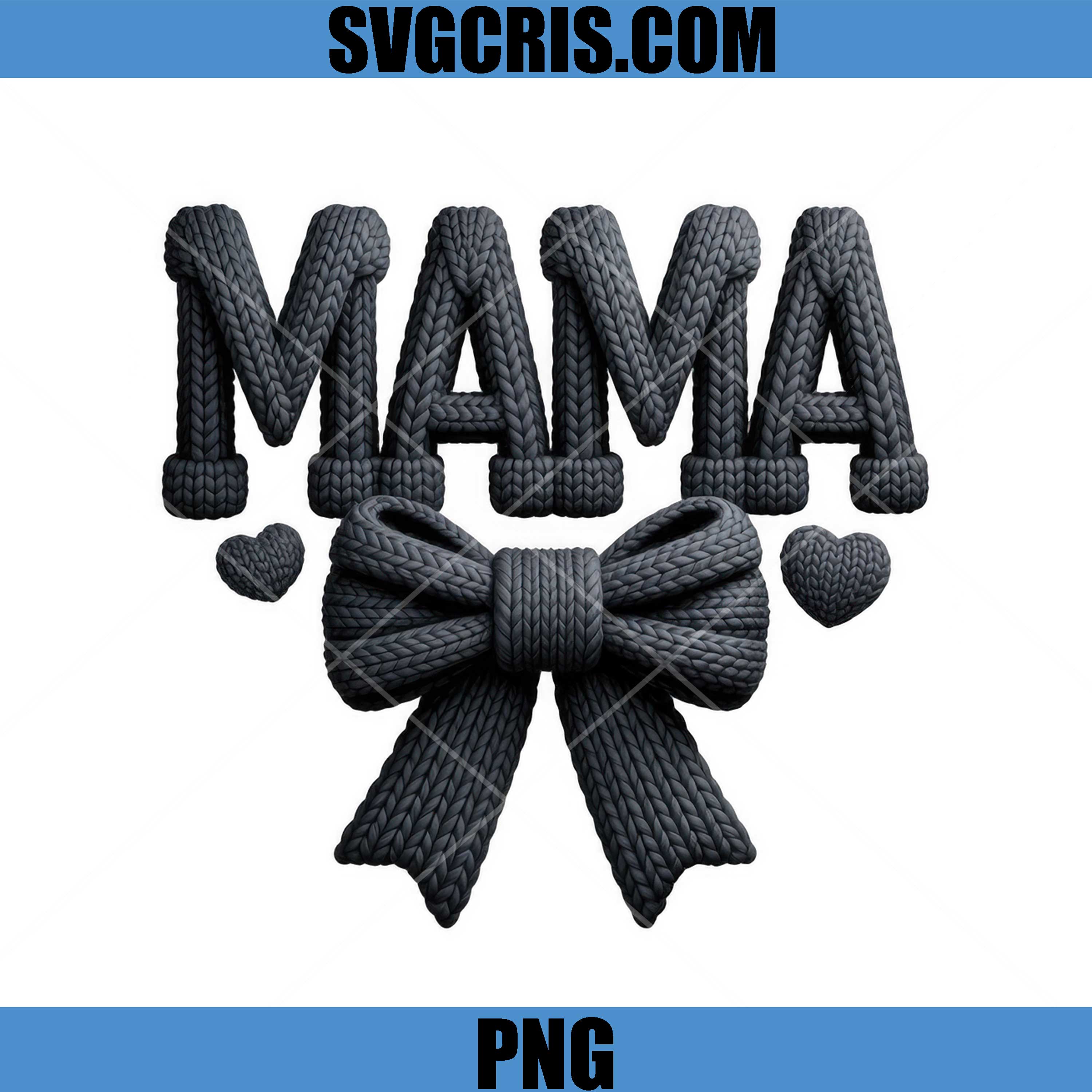 Mama Knit Style Bow Heart Design PNG, Cozy Textured Lettering PNG