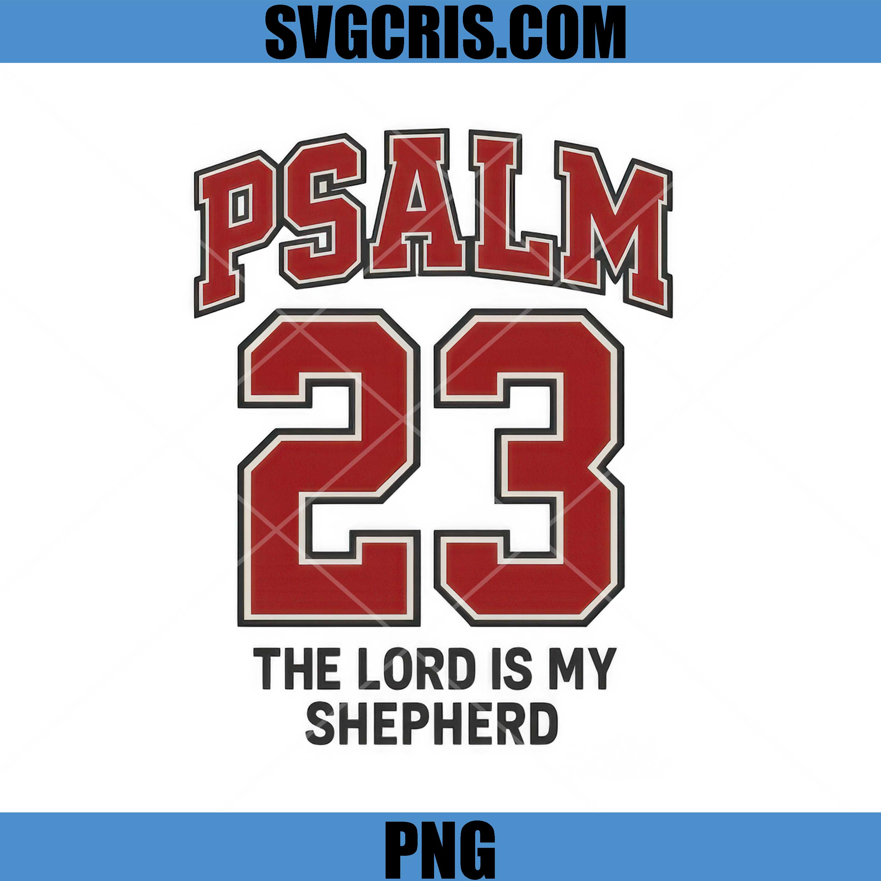 PSALM 23 The Lord Is My Shepherd Design PNG, Christian Faith Quote PNG