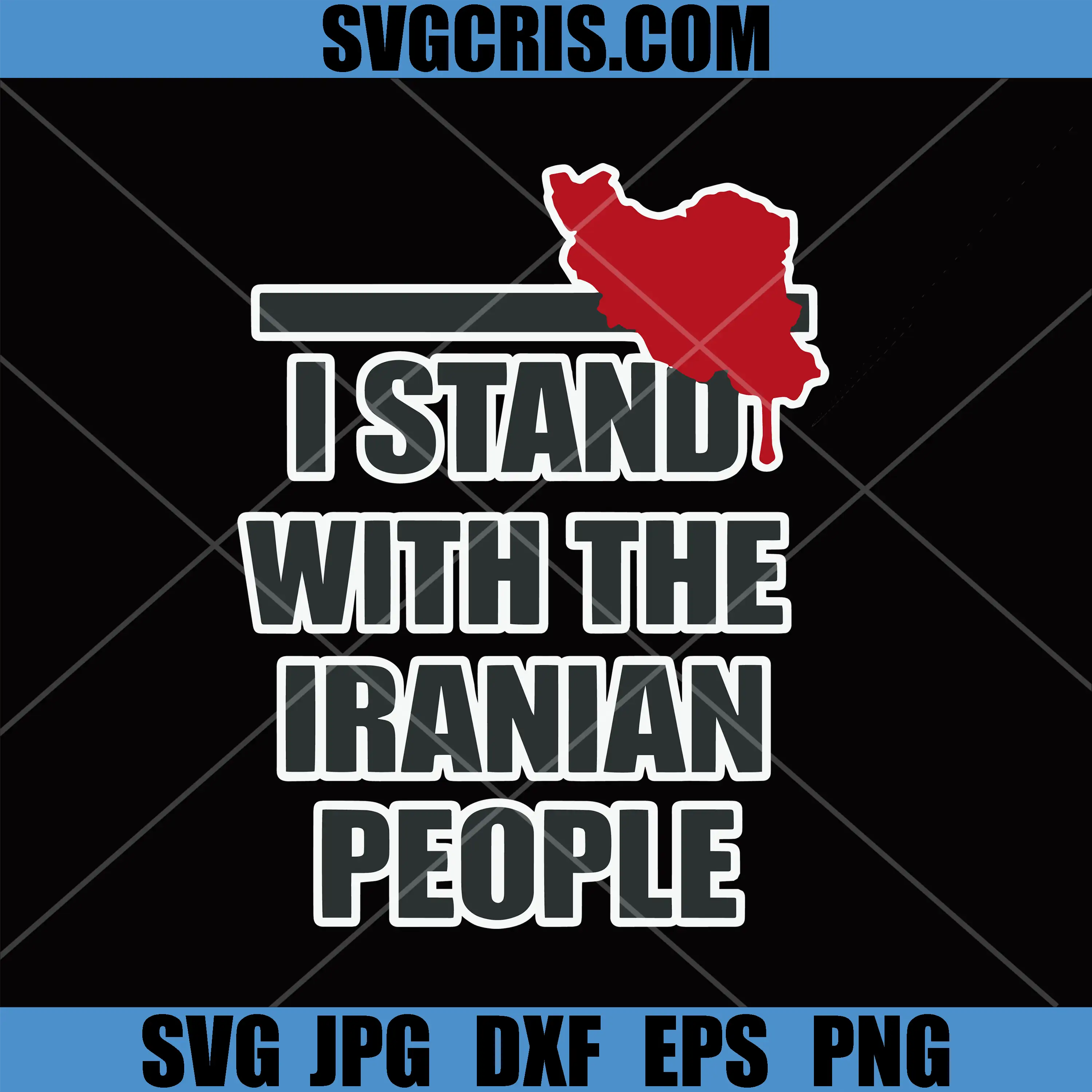 I Stand With The Iranian People SVG, Iran Support Protest SVG