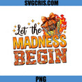 Let The Madness Begin PNG, Basketball Fire Hoop PNG, Game Day PNG