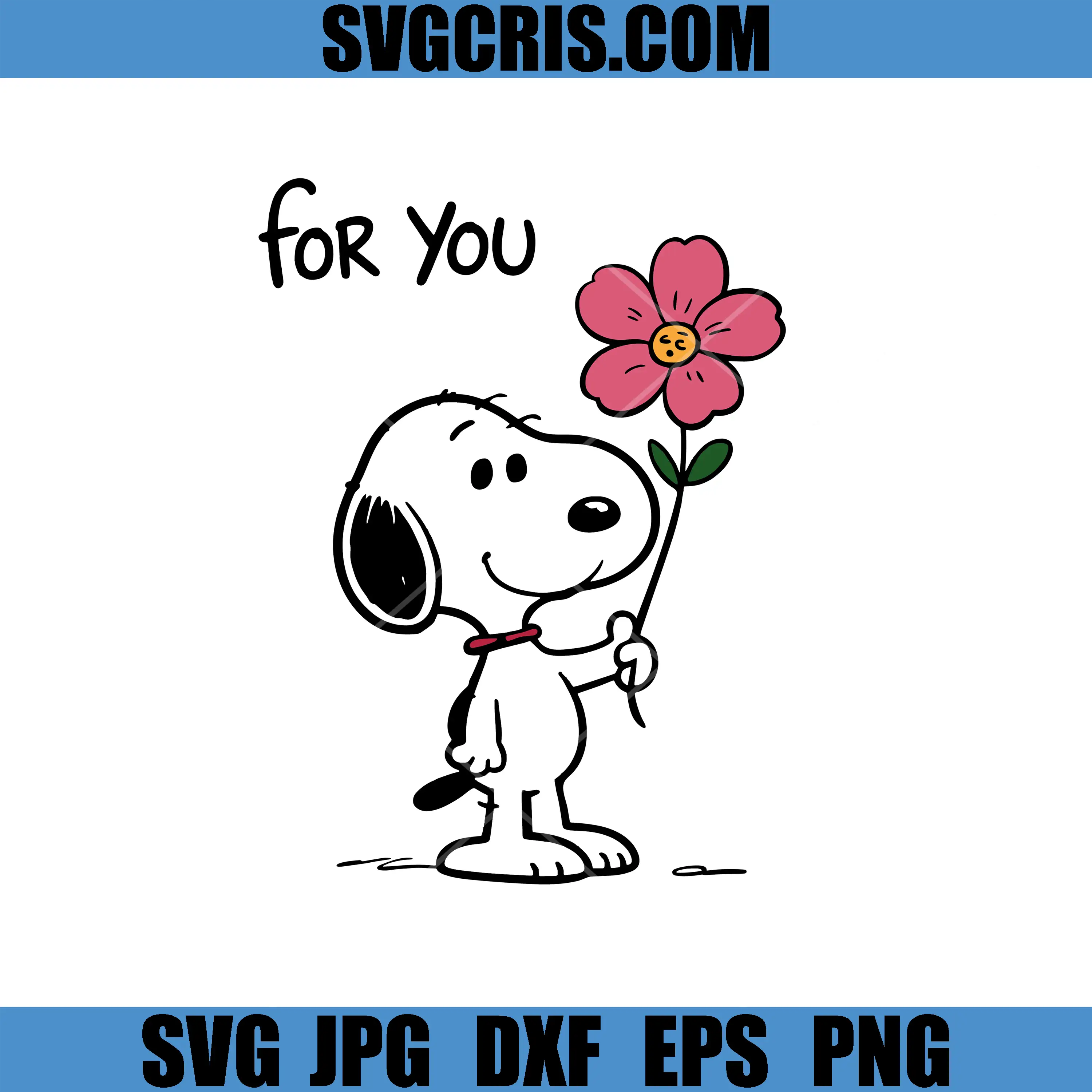 Snoopy For You SVG, Cute Snoopy Flower Gift SVG
