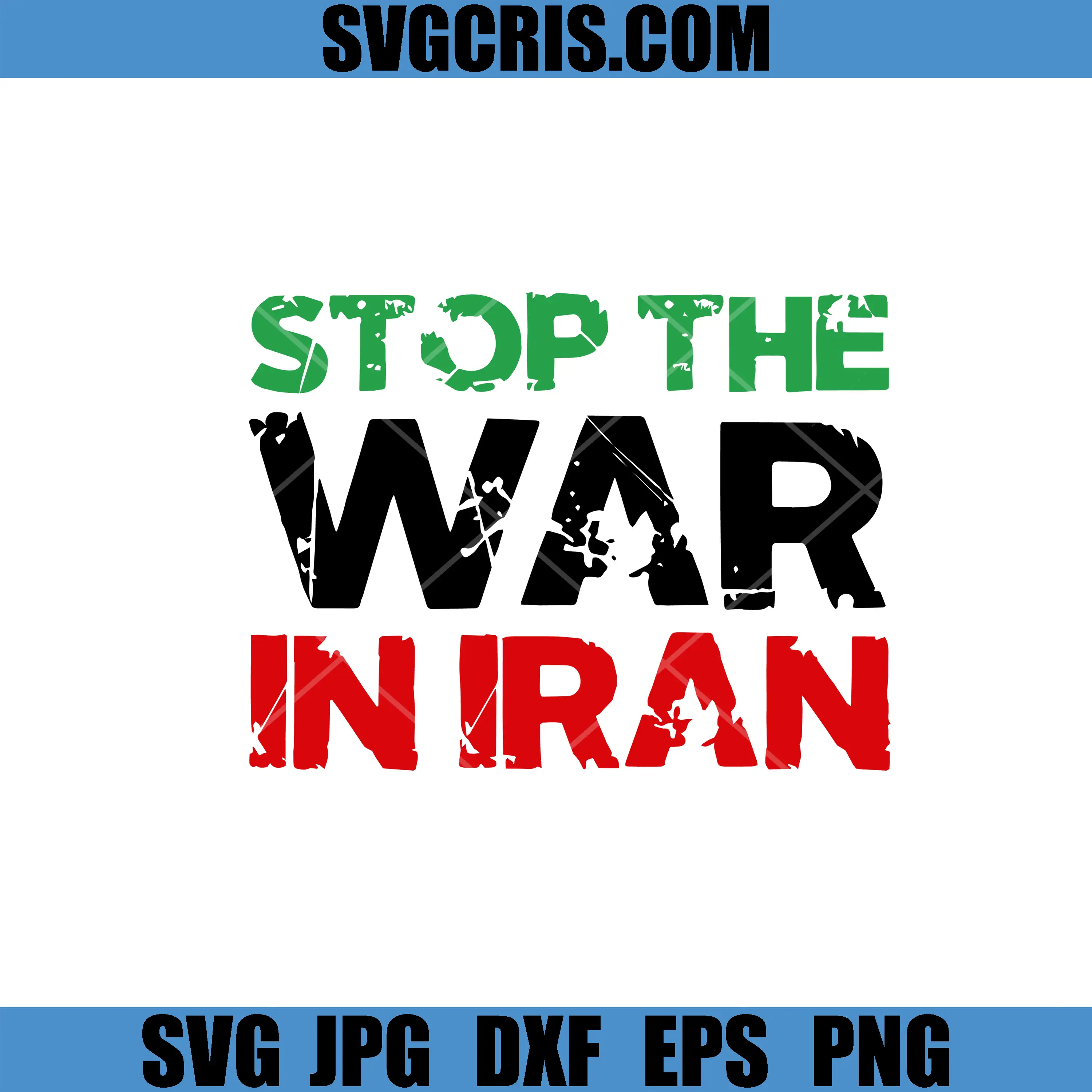 Stop The War In Iran SVG, Iran Peace Protest Message SVG
