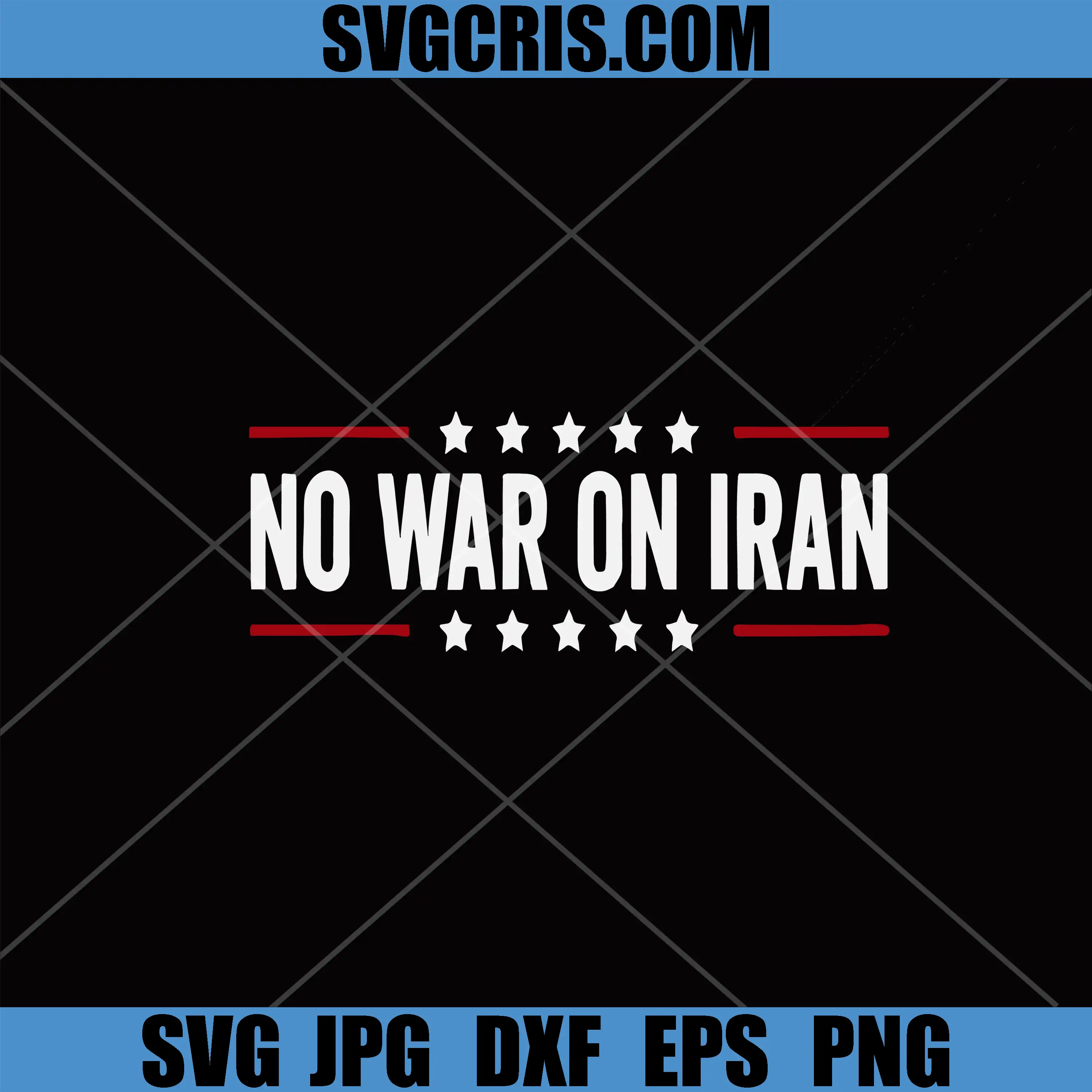 No War On Iran SVG, Anti War Iran Protest Message SVG