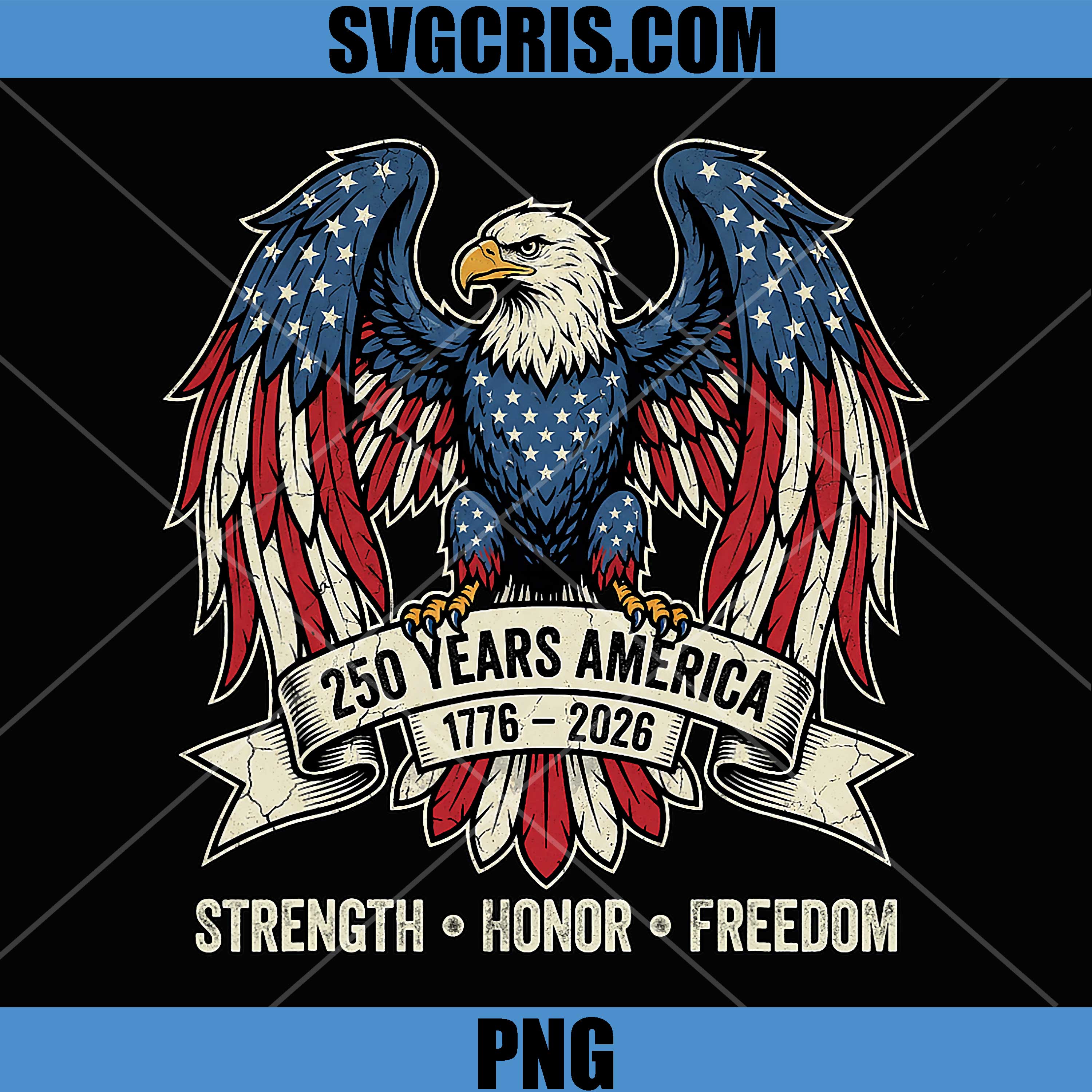 250 Years America Patriotic Eagle PNG, 1776 2026 4th July USA PNG