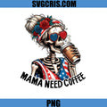 Skeleton Mama Need Coffee PNG, USA Flag Skull Mom PNG