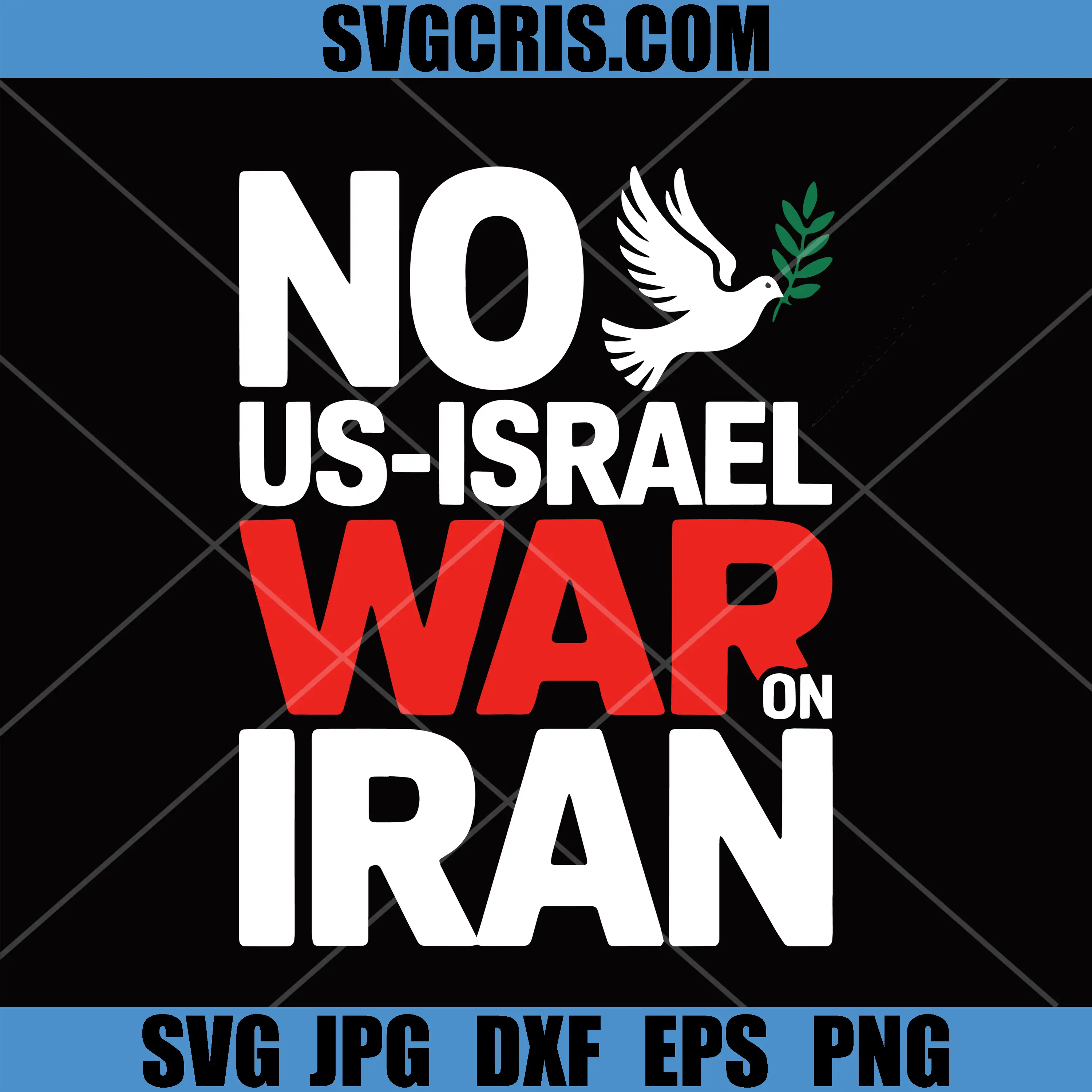 No US Israel War On Iran SVG, Anti War Political Protest SVG