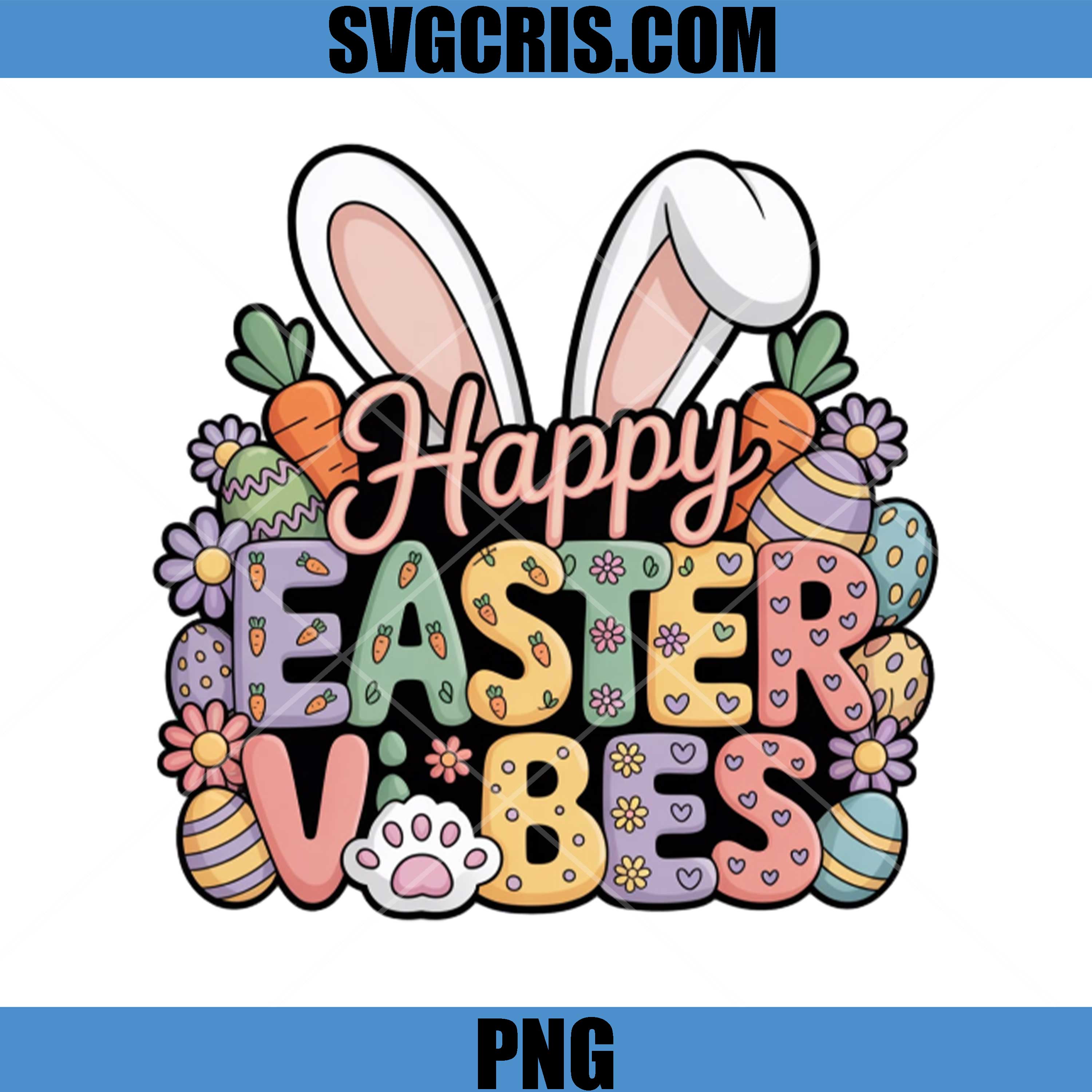 Happy Easter Vibes PNG, Cute Bunny Ears Eggs Spring Design PNG