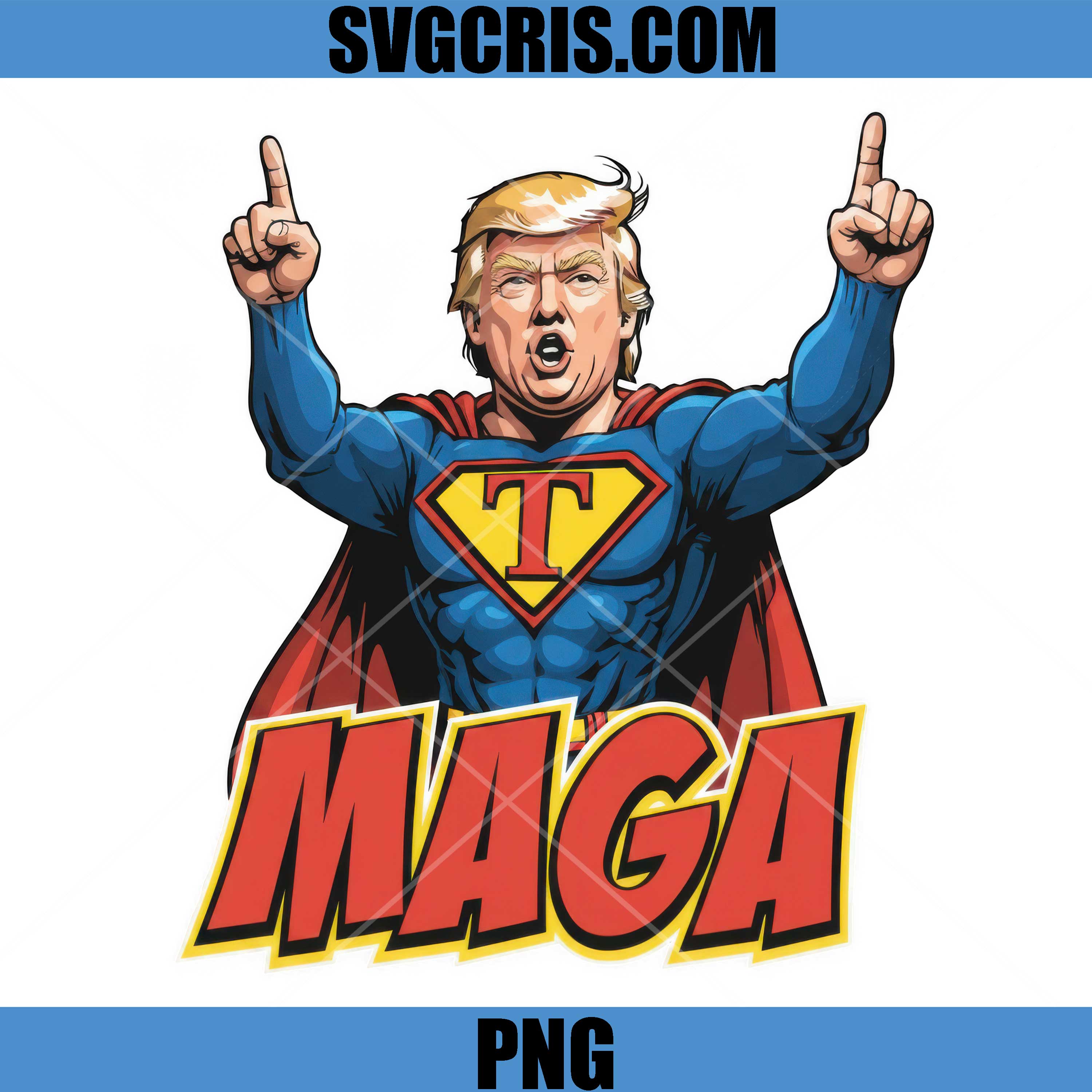 Trump Superhero Maga Graphic PNG, Trump Hero America Patriotic PNG, Trumd Funny PNG