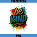 Be Kind Graffiti PNG, Colorful Street Art Text PNG