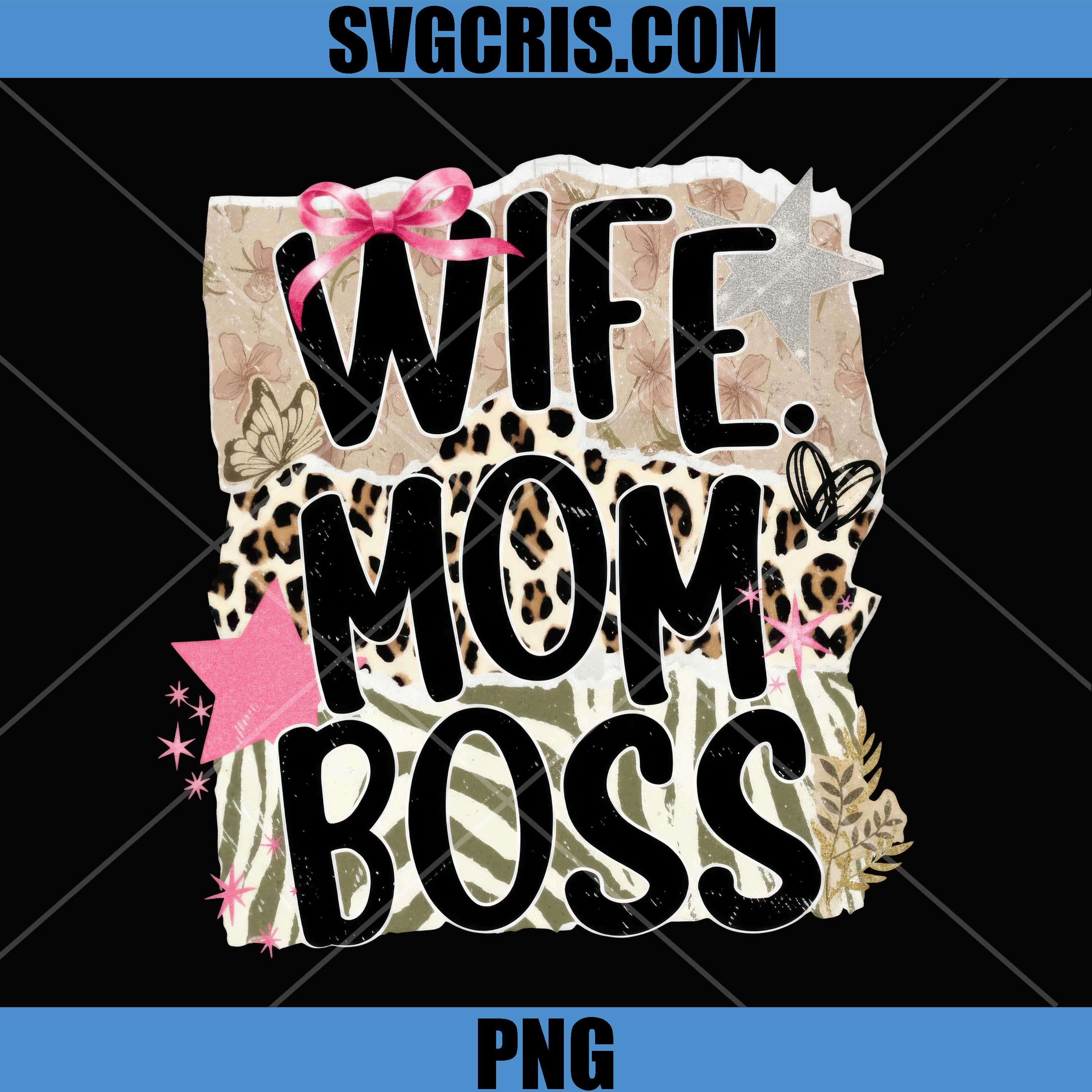 Wife Mom Boss Leopard Pink Bow PNG, Retro Mom Life PNG