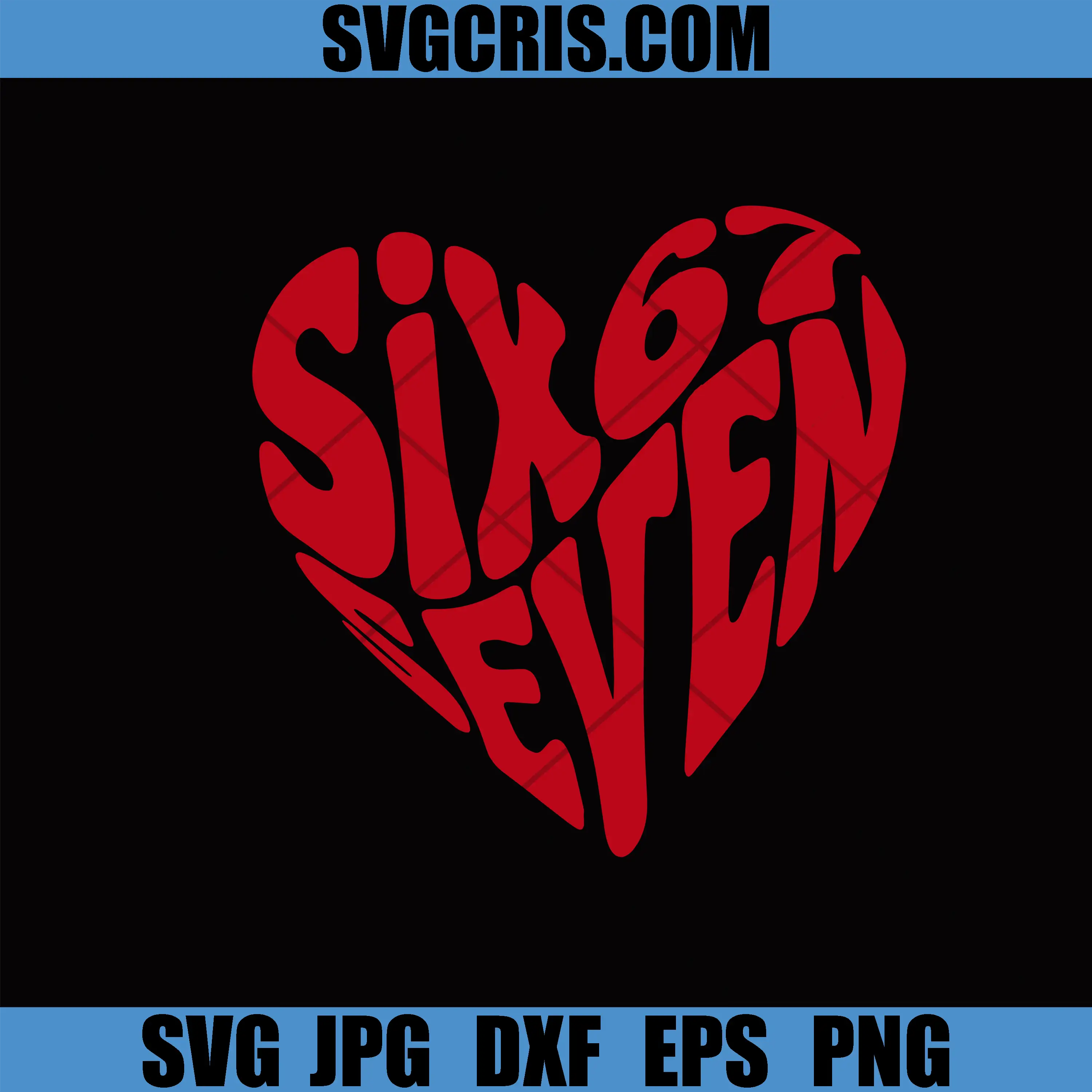 Six Of Seven Heart SVG, Red Love Typography SVG