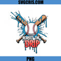 Respect The Drip Baseball PNG, Sport Splash Graphic PNG