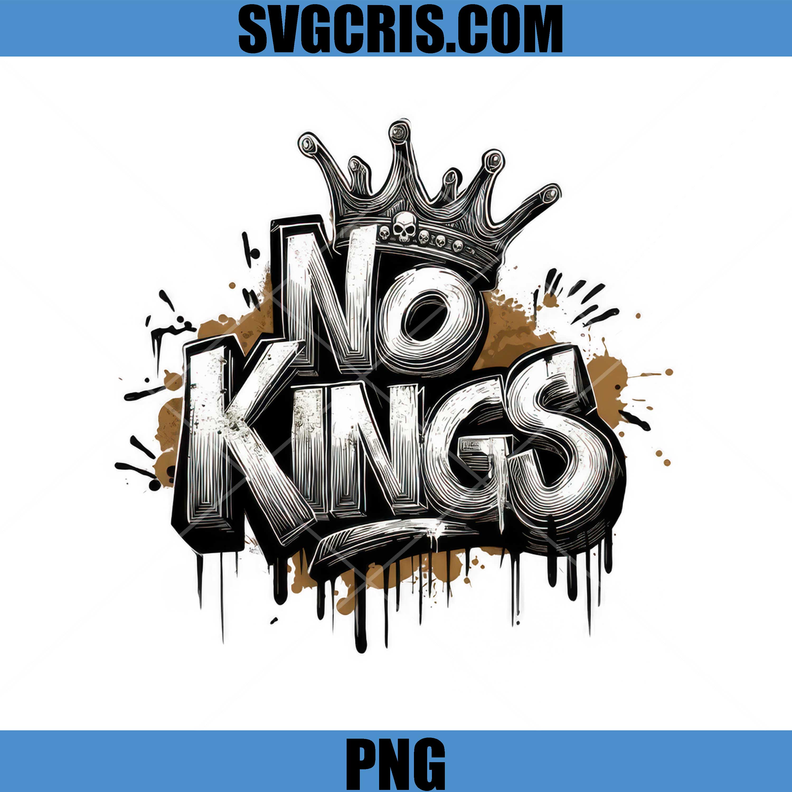 No Kings Crown Graffiti Street PNG, No War Design PNG