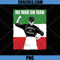 No War On Iran Feminists Vs Fascists PNG, Iran Protest Graphic PNG