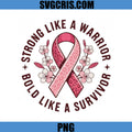 Strong Like A Warrior Survivor Quote PNG, Pink Ribbon PNG