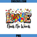 Love Needs No Words PNG, Autism Puzzle Heart Hand PNG