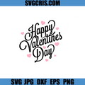 Happy Valentines Day SVG, Cute Valentine Script Lettering SVG