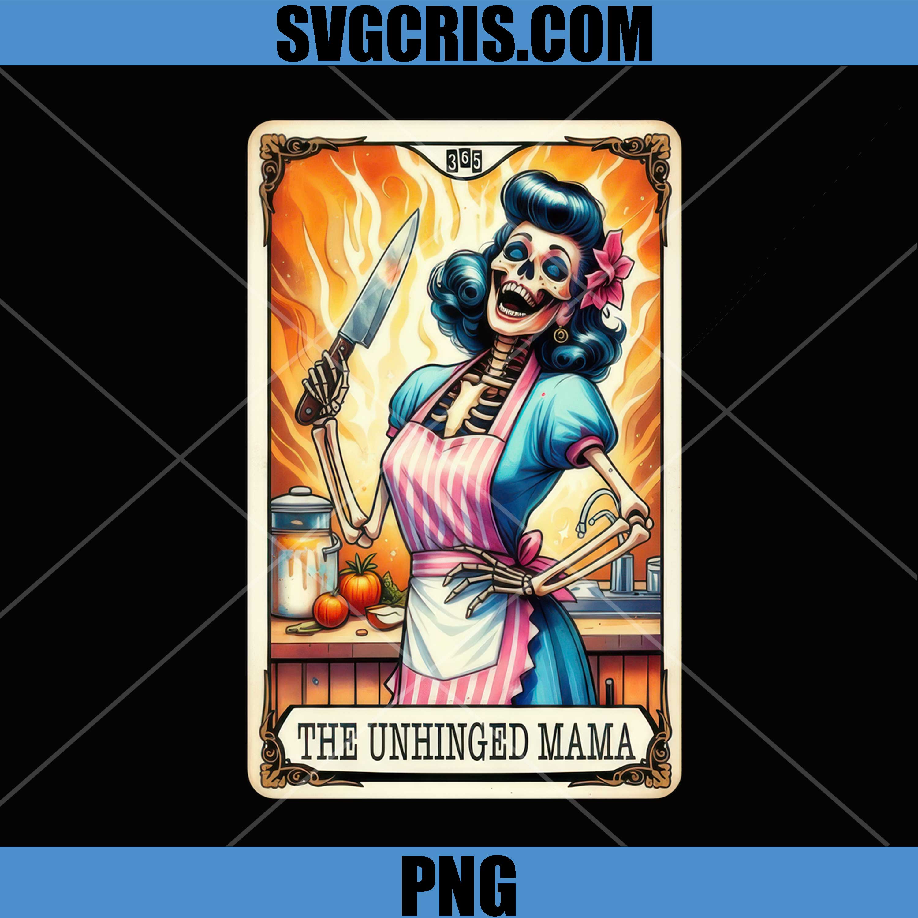 The Unhinged Mama PNG, Funny Skeleton Kitchen PNG
