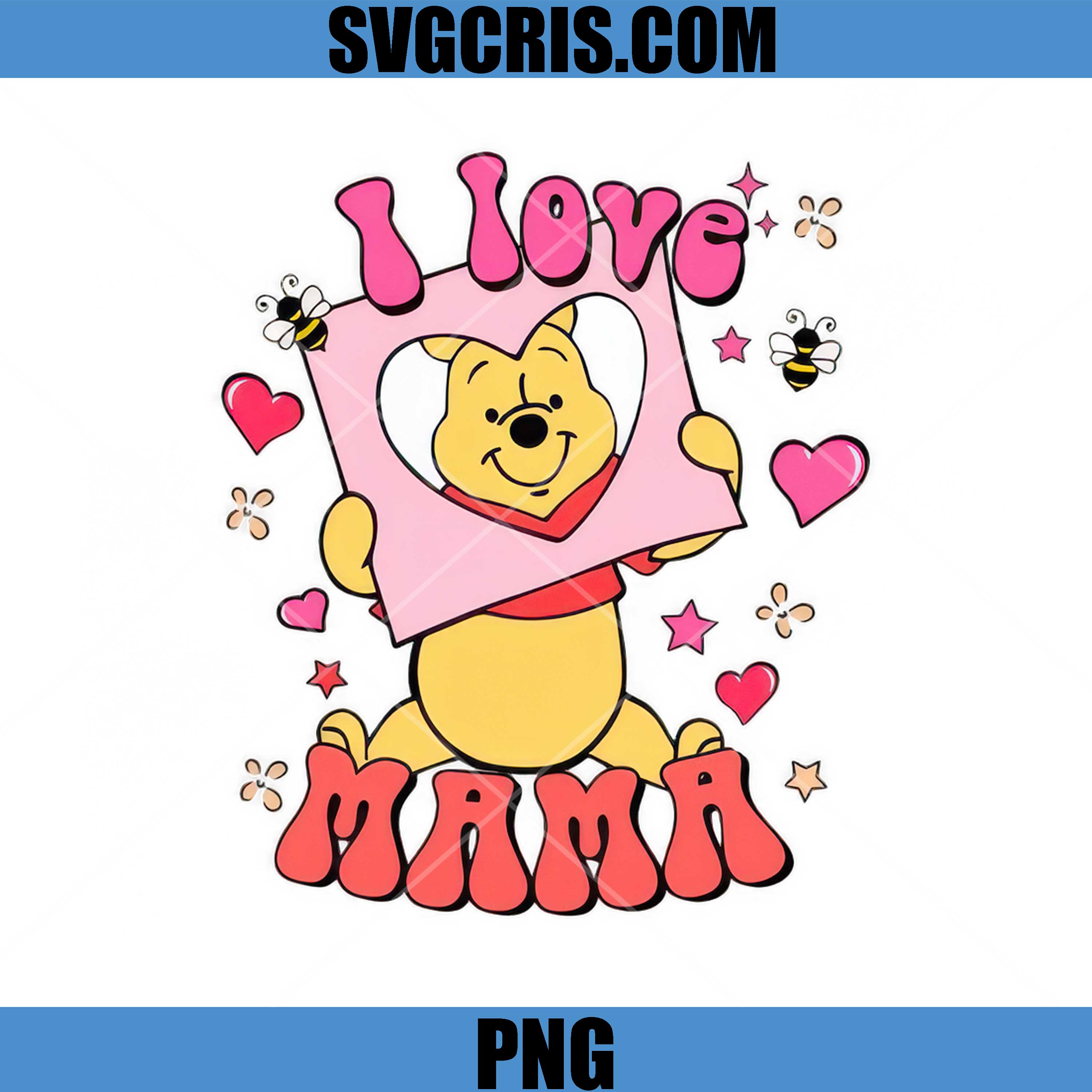 I Love Mama PNG, Cute Pooh Love Mama PNG