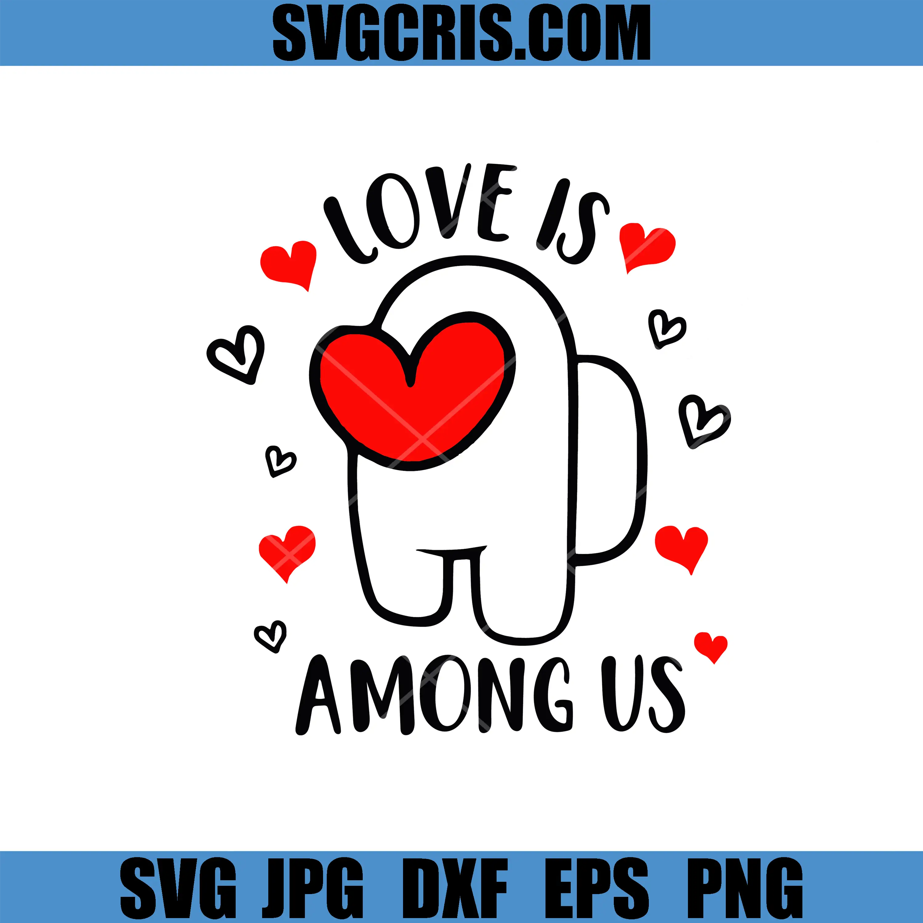 Love Is Among Us SVG, Cute Valentine Game Character SVG