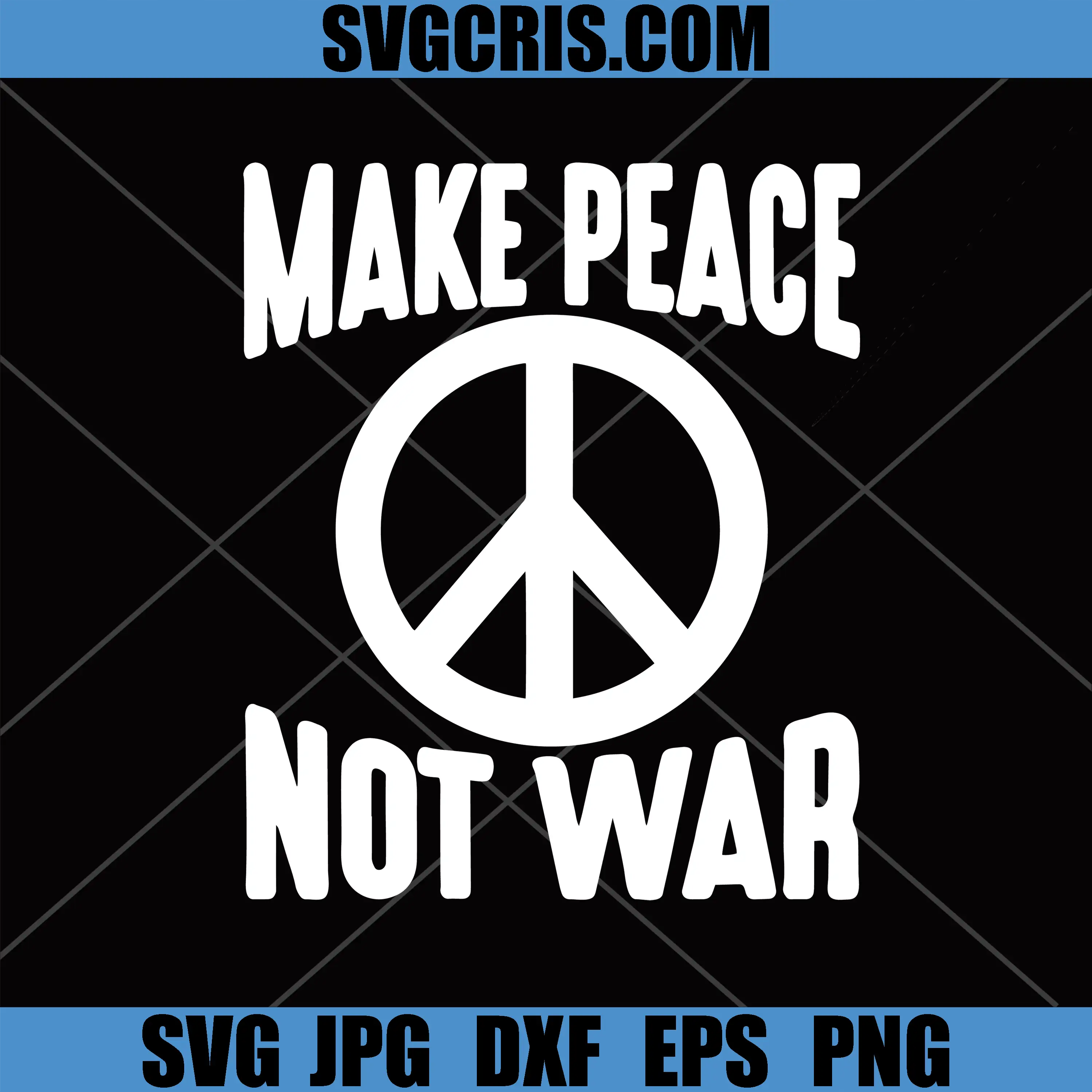 Make Peace Not War SVG, Retro Peace Sign Protest SVG