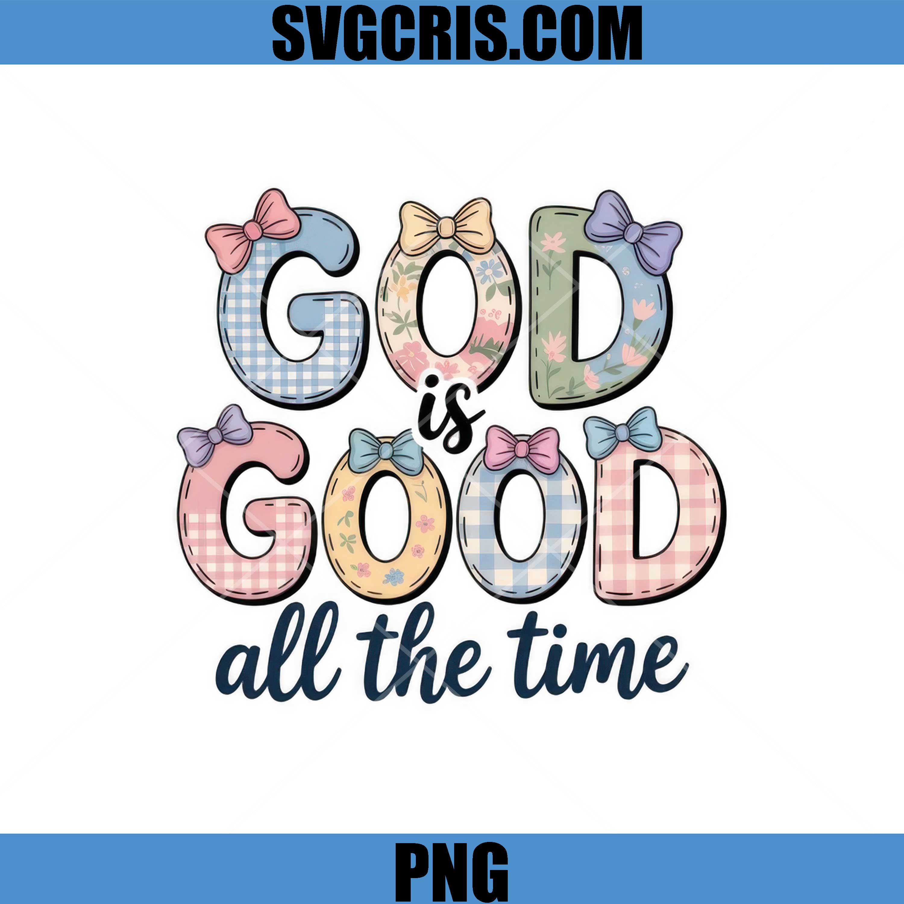 God Is Good All The Time Easter PNG, Pastel Bunny Lettering PNG