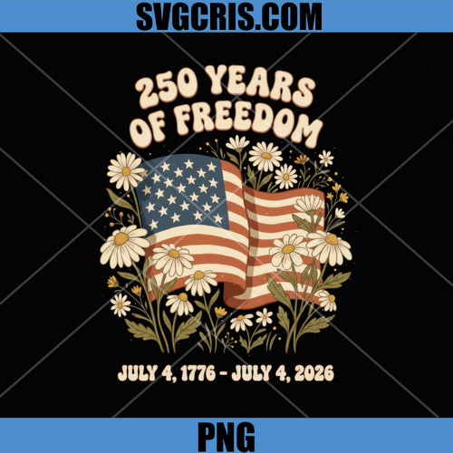 250 Years Of Freedom USA Flag PNG, July 4 1776 2026 PNG