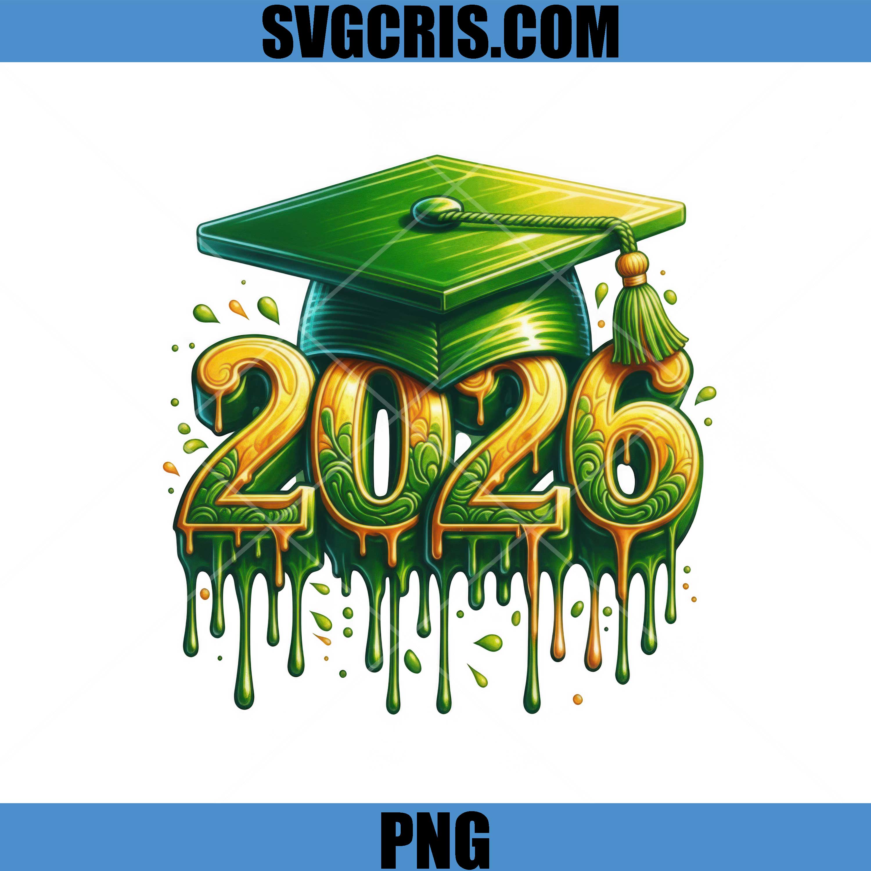 Graduation 2026 Drip Design PNG, Green Cap Class PNG