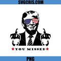 You Missed PNG, Funny Trumd PNG, USA Flag Sunglasses Funny Design PNG