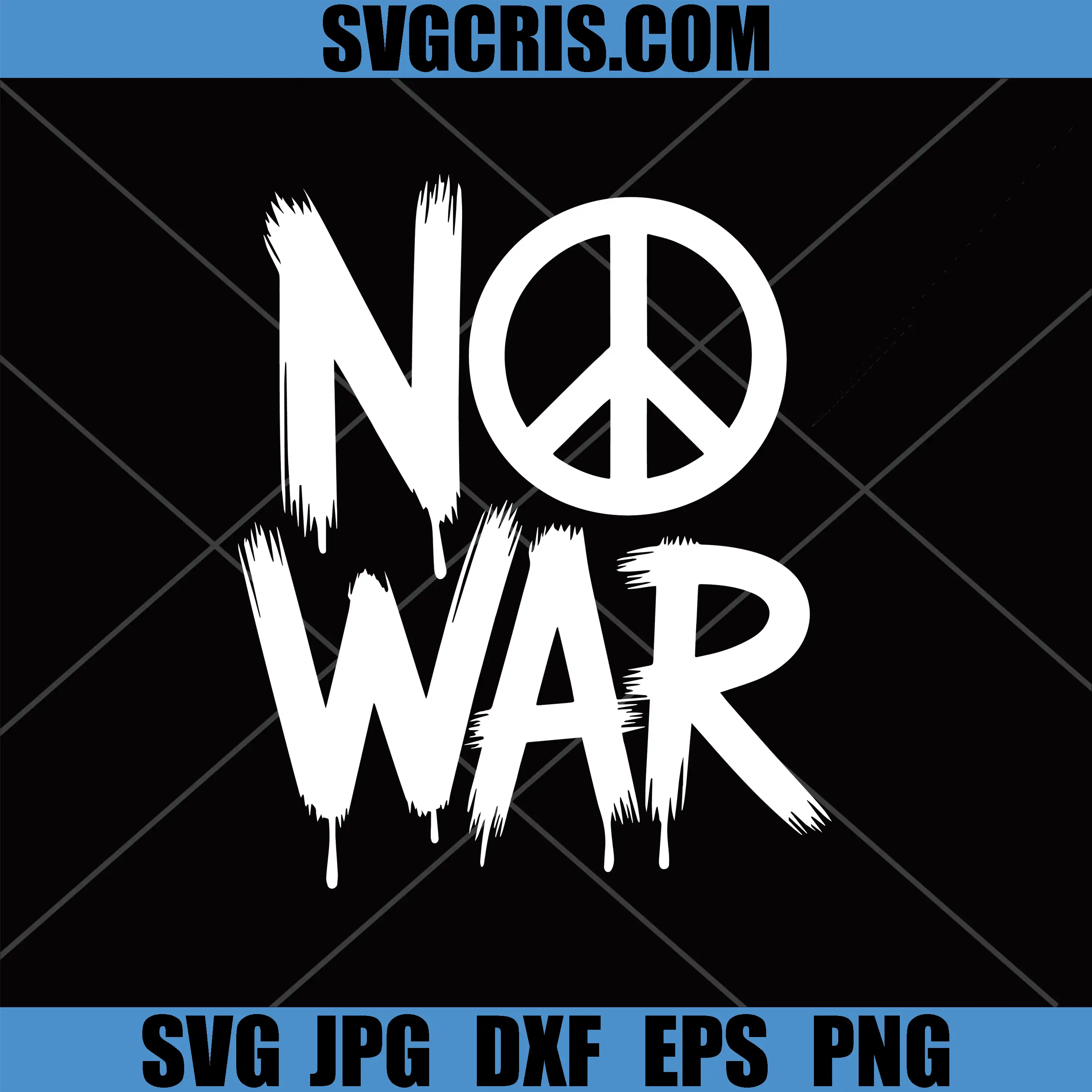 No War SVG, Peace Sign Anti War Quote SVG