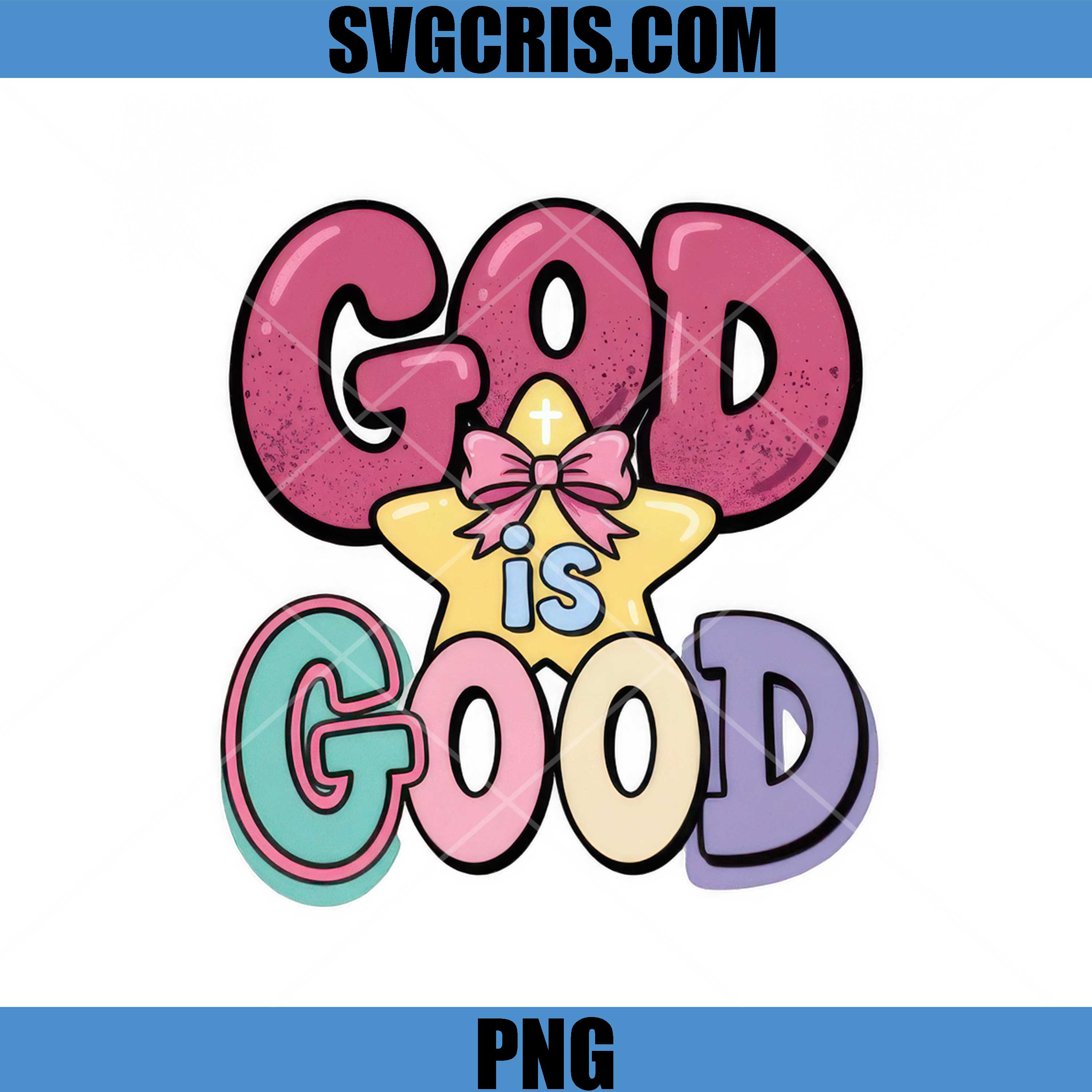 God Is Good PNG, Christian Easter Star Bow PNG