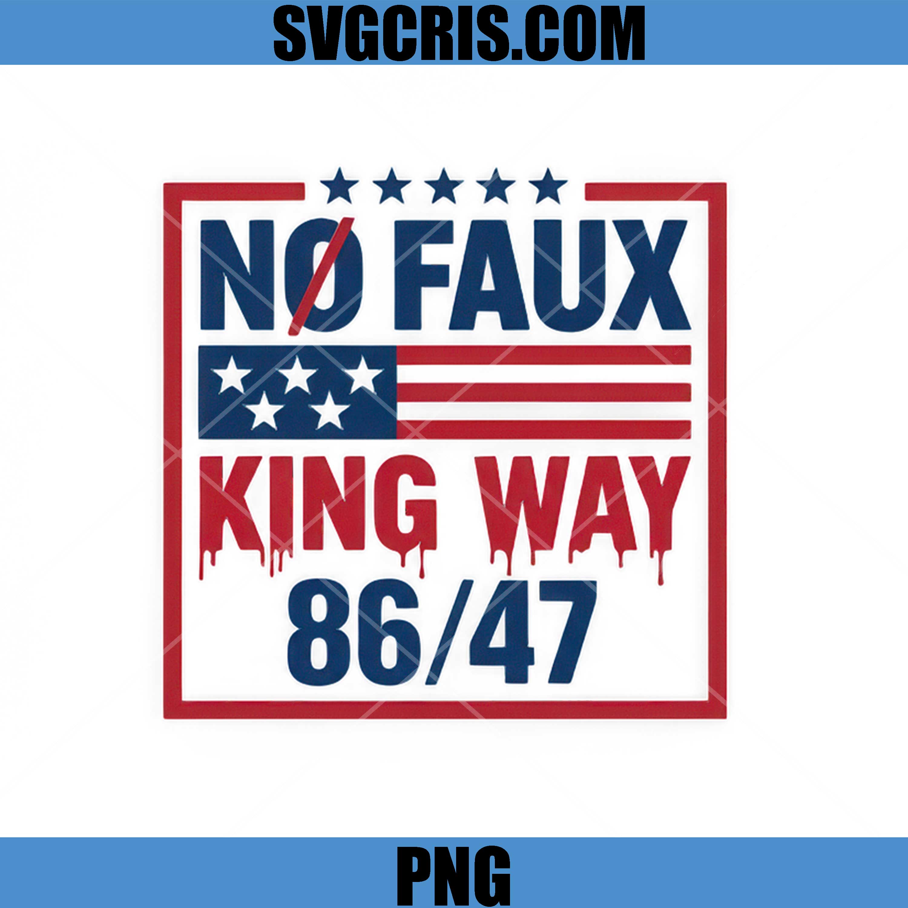 No Faux King Way 8647 PNG, No War PNG