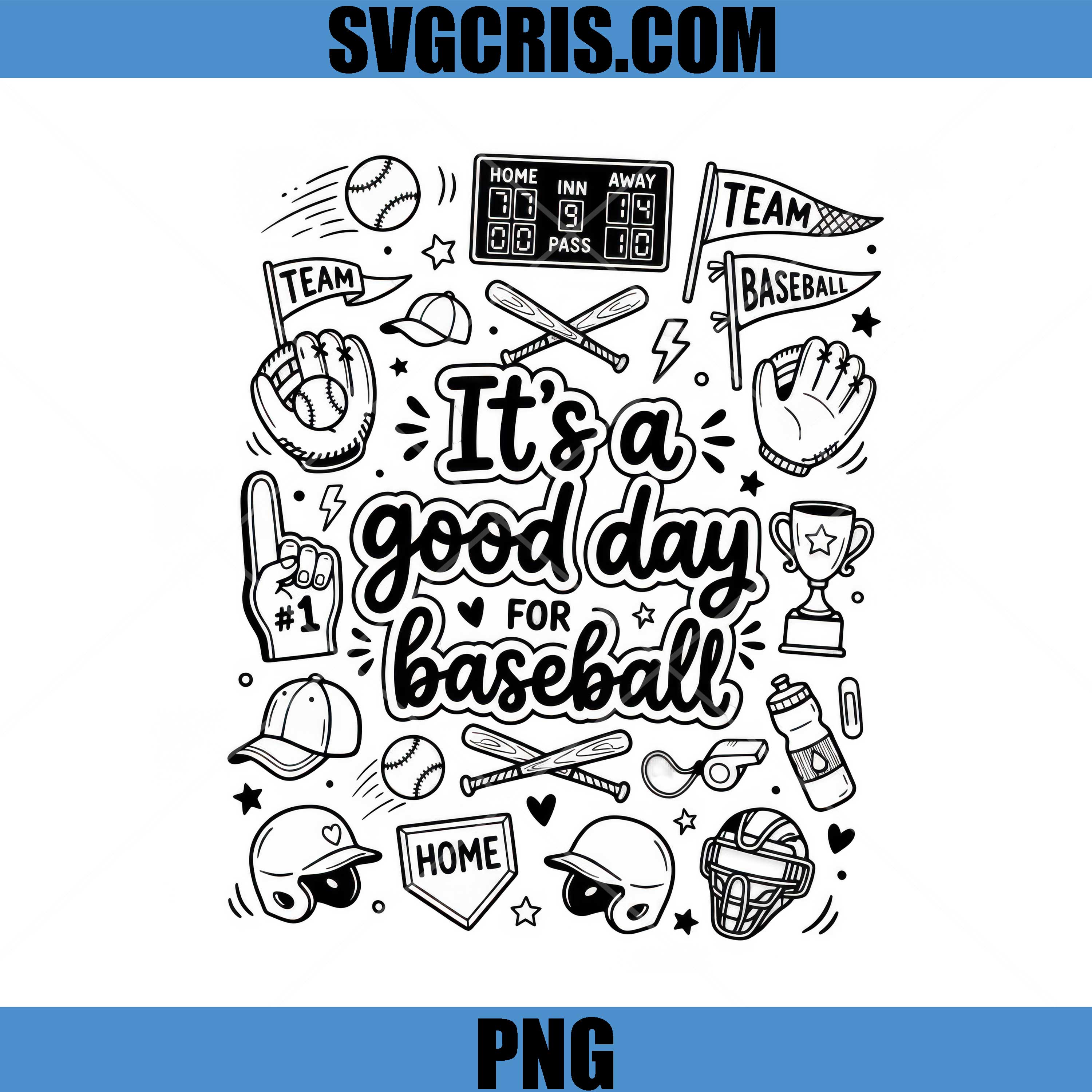 It’s A Good Day For Baseball PNG, Cute Sports PNG, Baseball Mom PNG