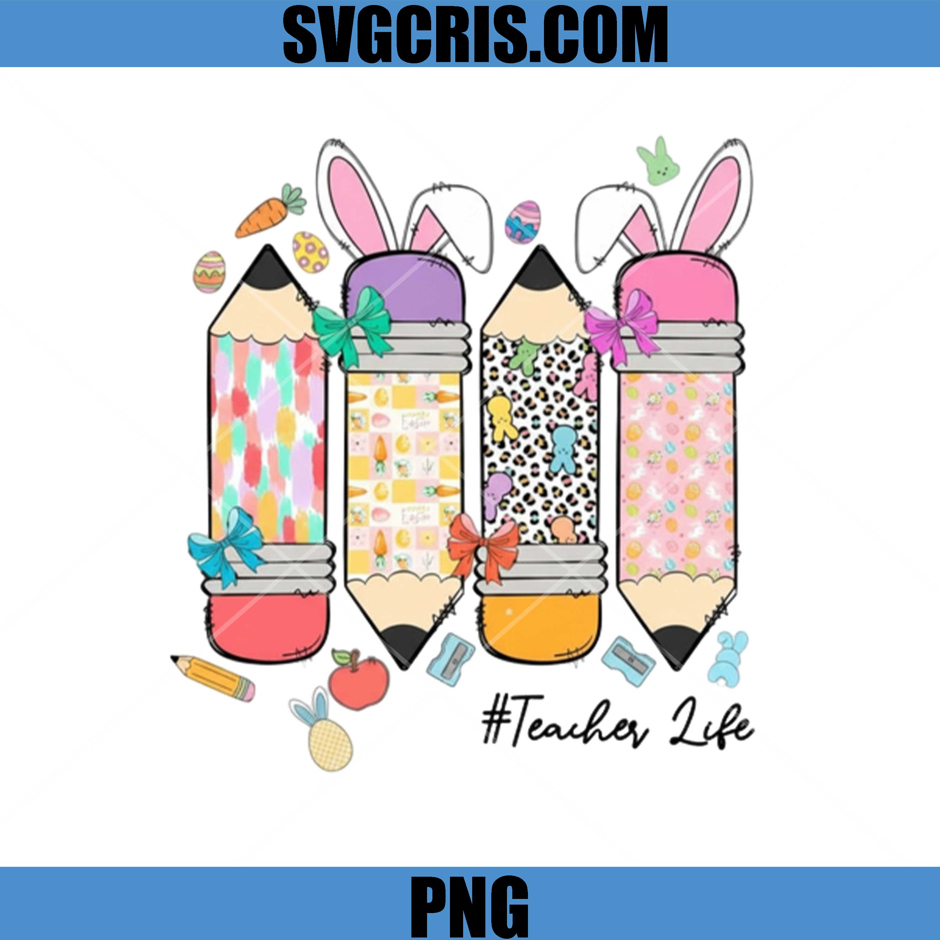 Teacher Life Easter PNG, Bunny Ear Pencil Teacher Cute Design PNG