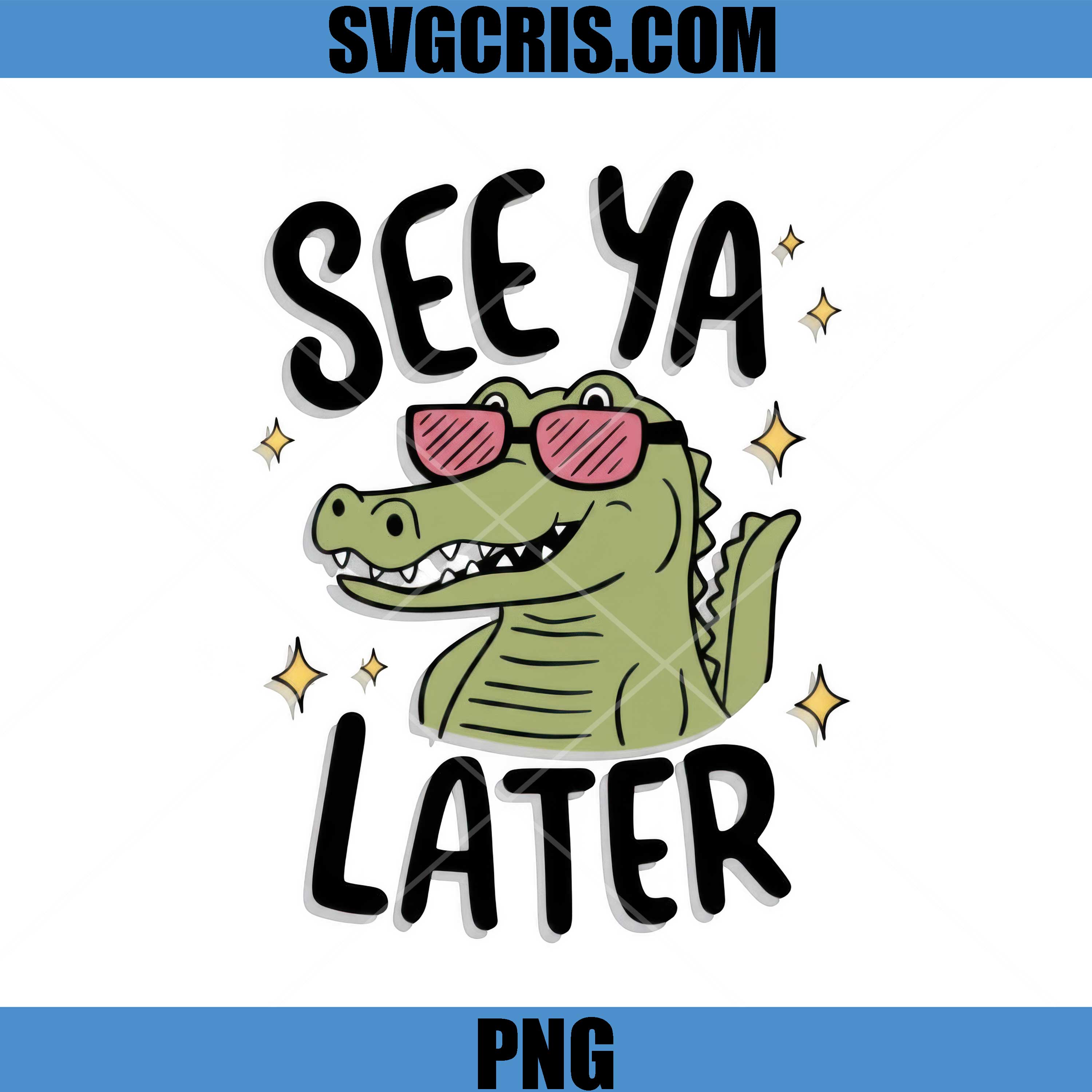 See Ya Later PNG, Later Gator Alligator Crocodile PNG