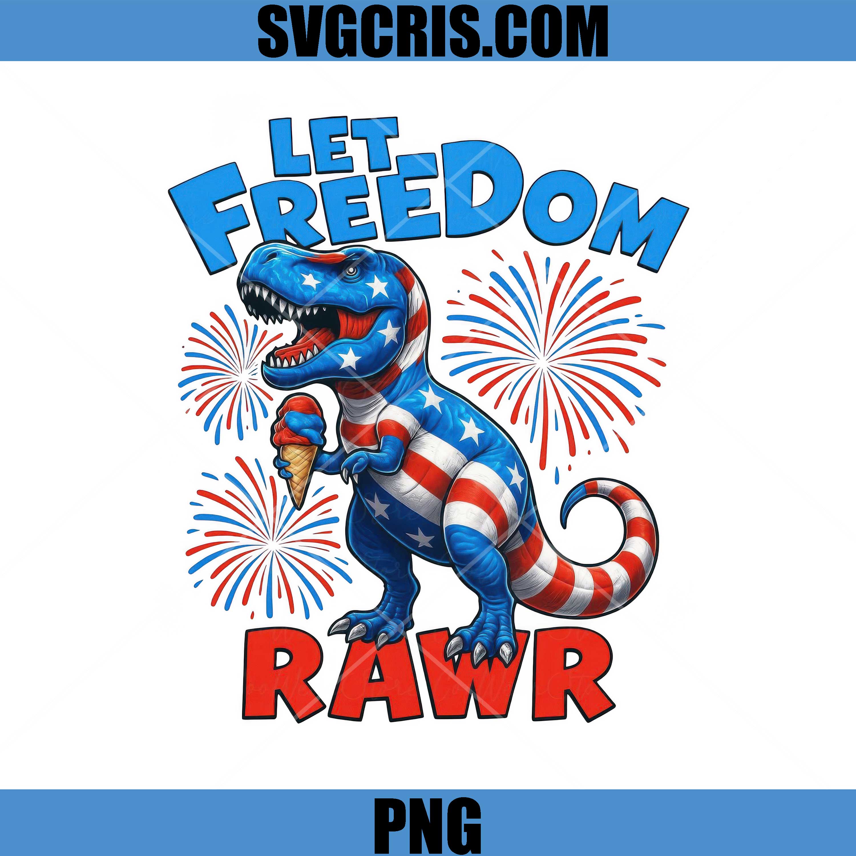 Let Freedom Rawr T Rex PNG, Patriotic Dinosaur 4th July PNG
