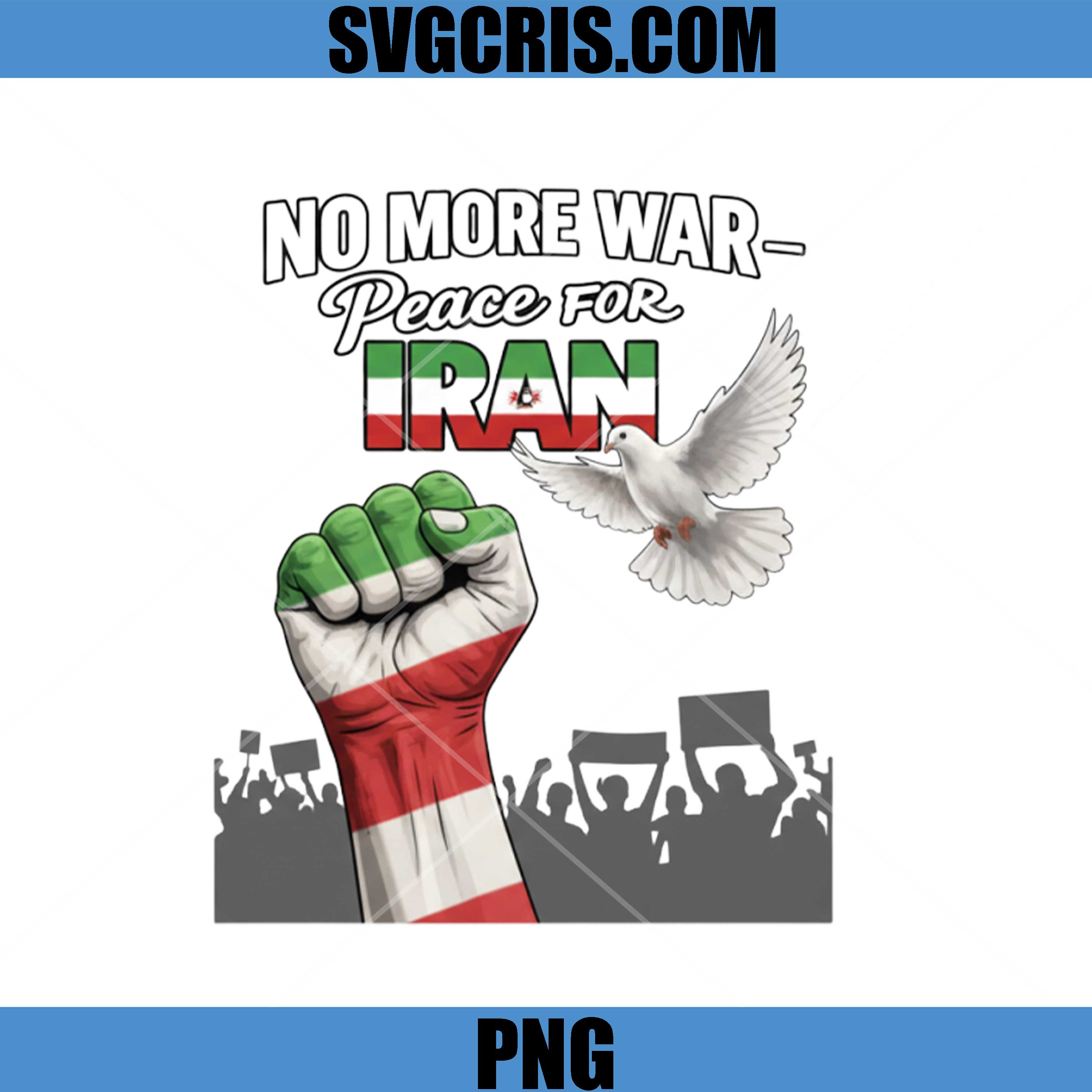 No More War Peace For Iran PNG, Iran Protest Dove Freedom PNG