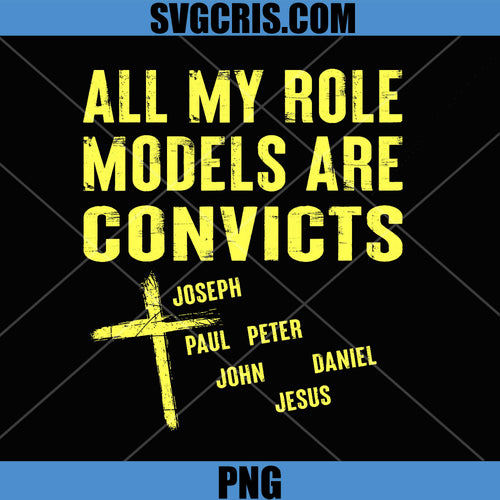 All My Role Models Are Convicts PNG, Joseph Paul Peter John Jesus PNG