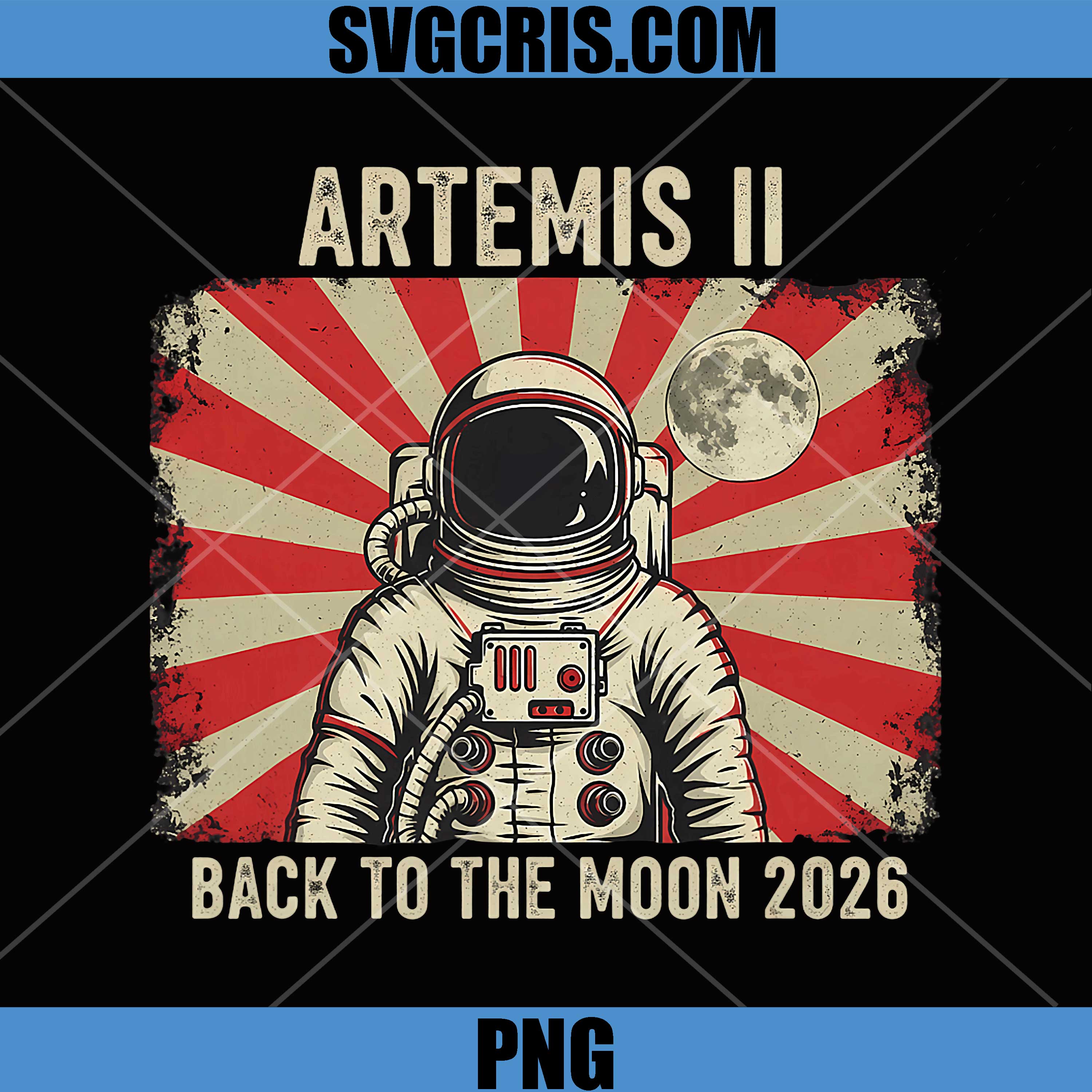 Artemis 2 Launch Back to The Moon PNG, 2026 Artemis 2 PNG