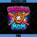 Baseball Mom Dripping PNG, Drip Sport Mama Mothers Day PNG