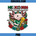 Mexico 2026 Axolotl Mascot PNG, FIFA World Cup Trophy PNG