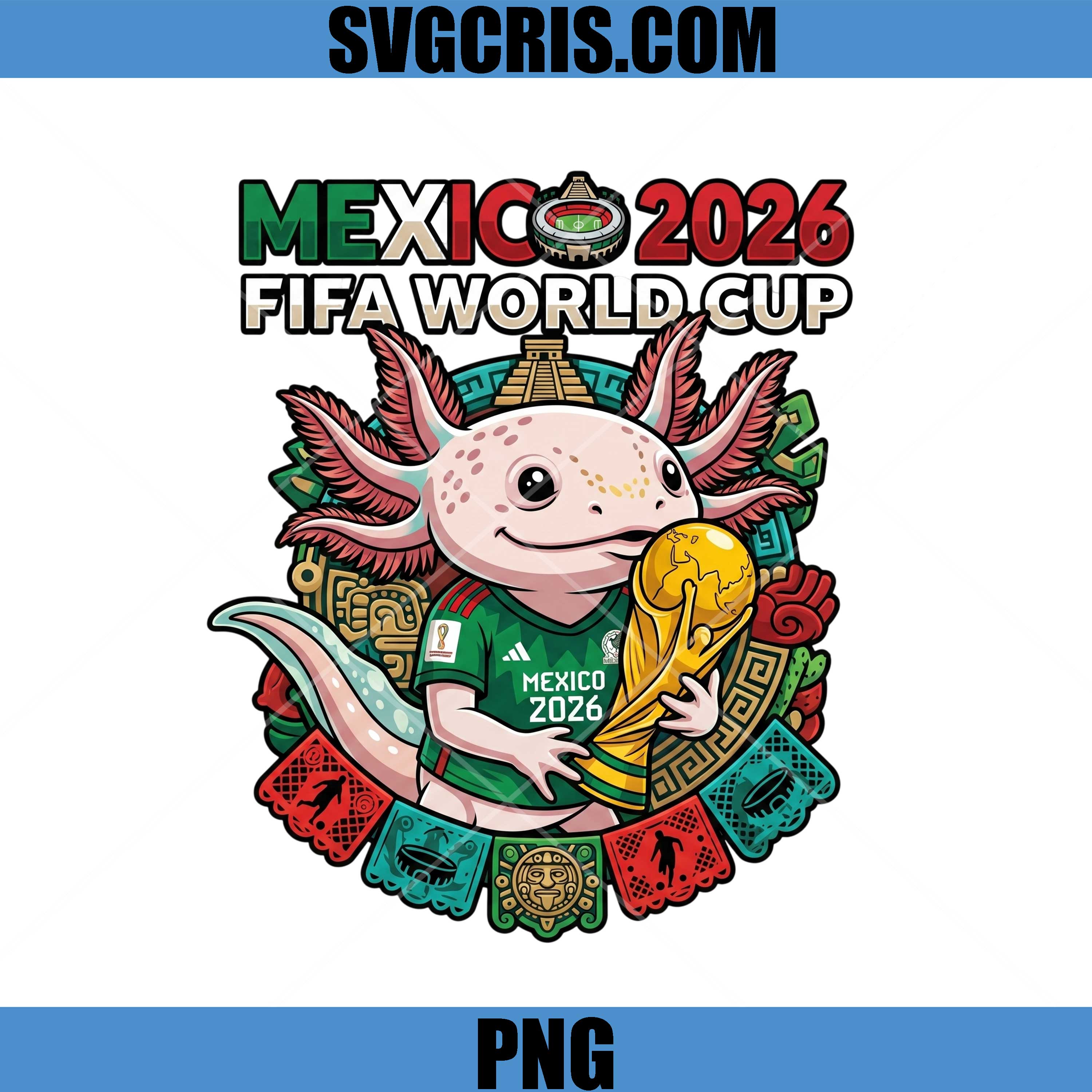 Mexico 2026 Axolotl Mascot PNG, FIFA World Cup Trophy PNG