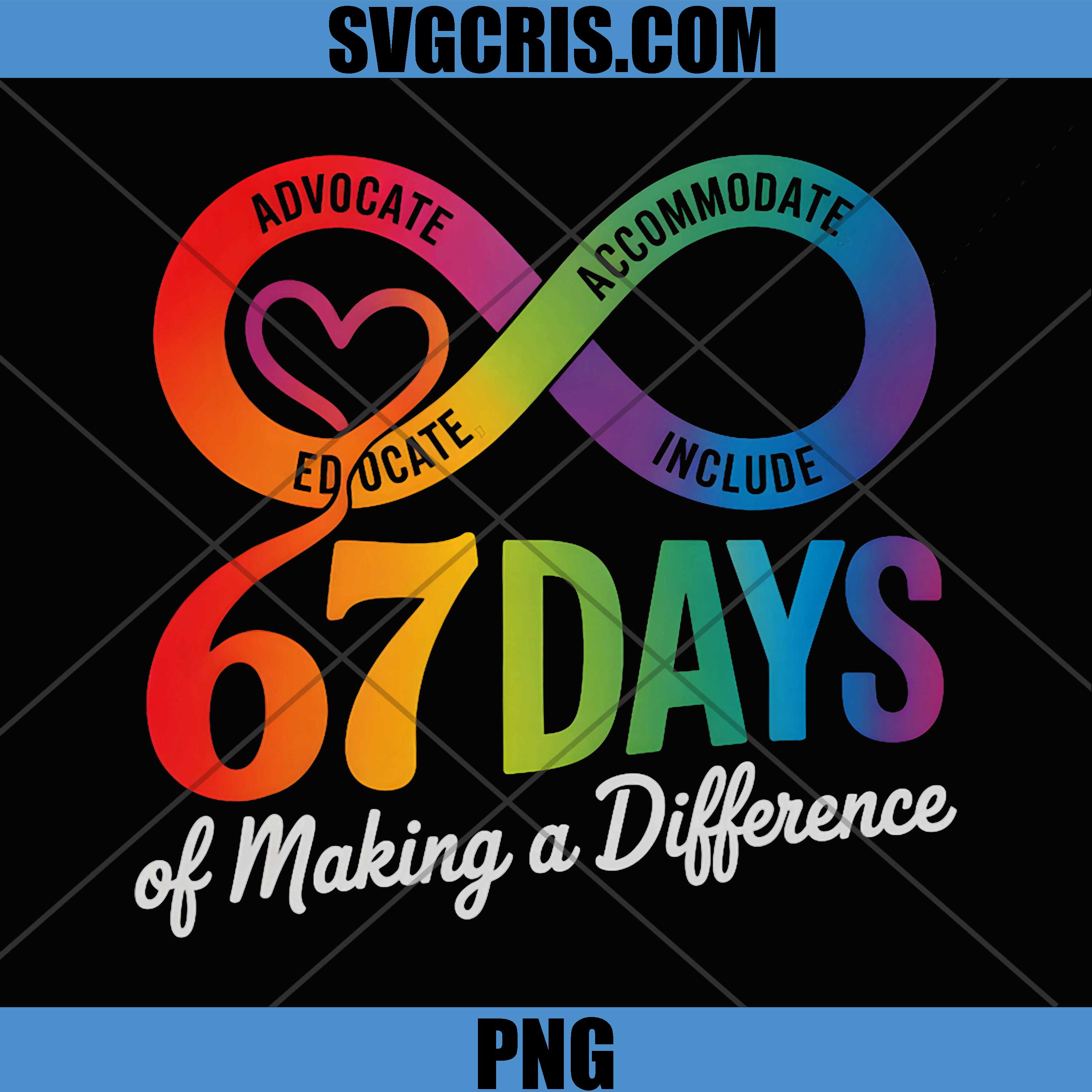 67 Days Of Making A Difference PNG, Autism Advocate Infinity PNG