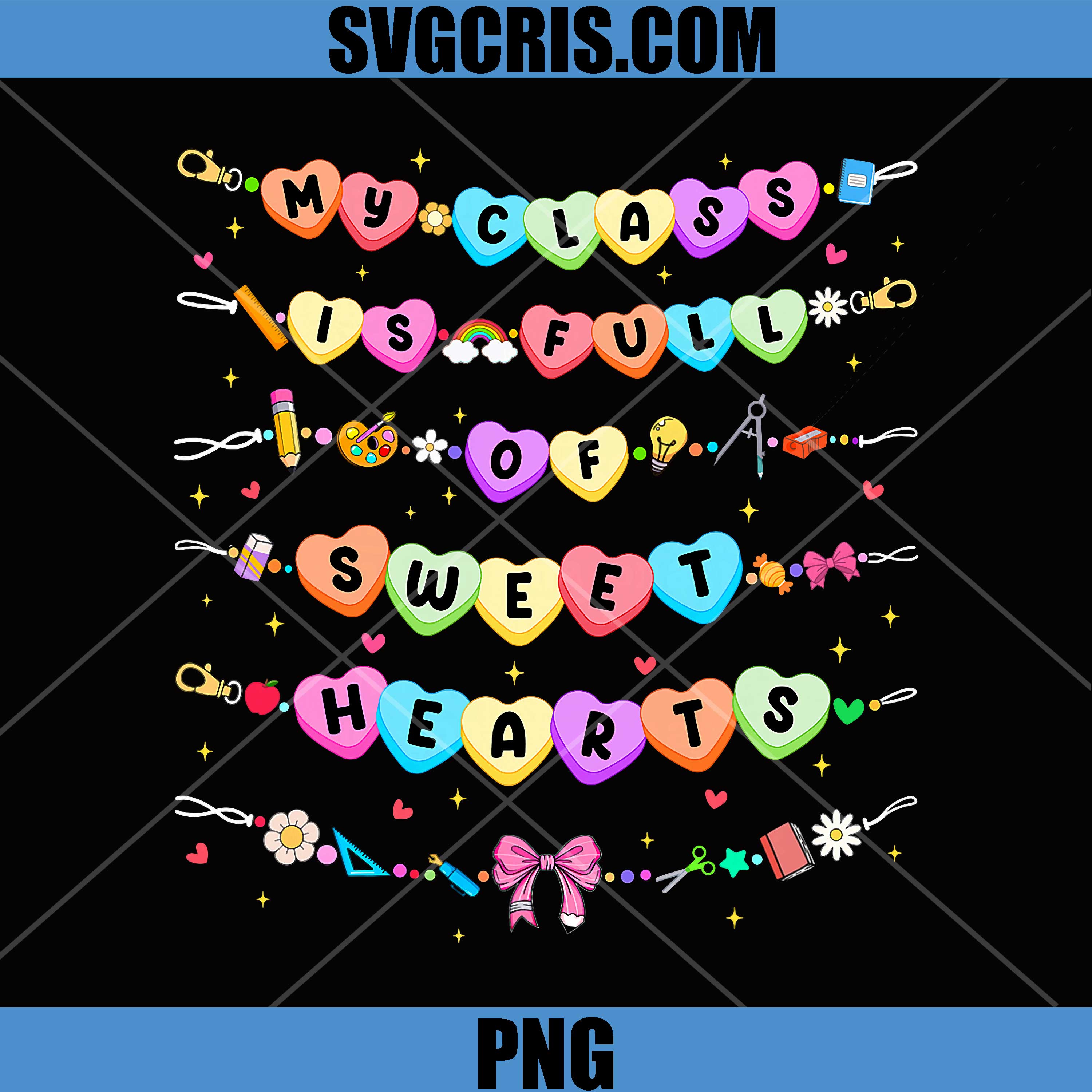 My Class is Full of Sweet Heart PNG, Bracelet Teacher PNG